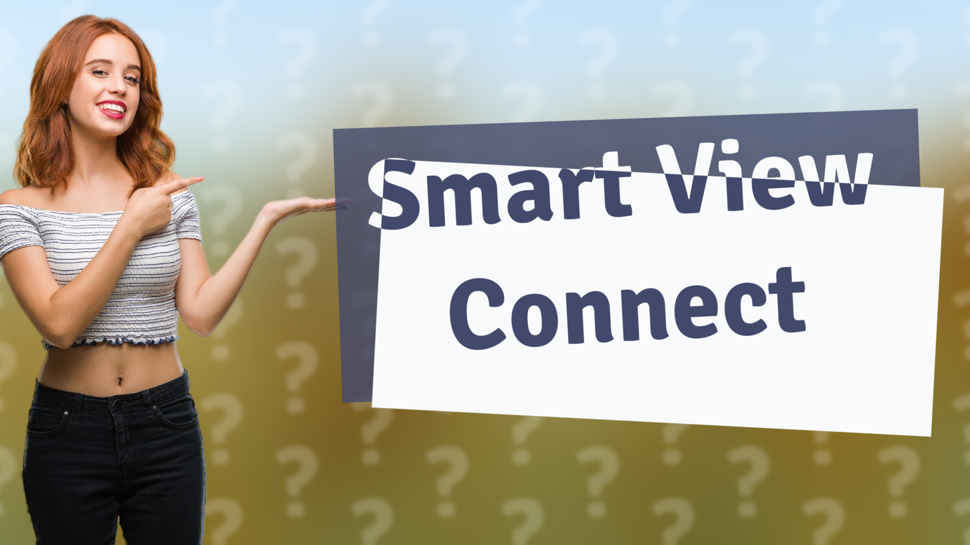 Smart View Connect