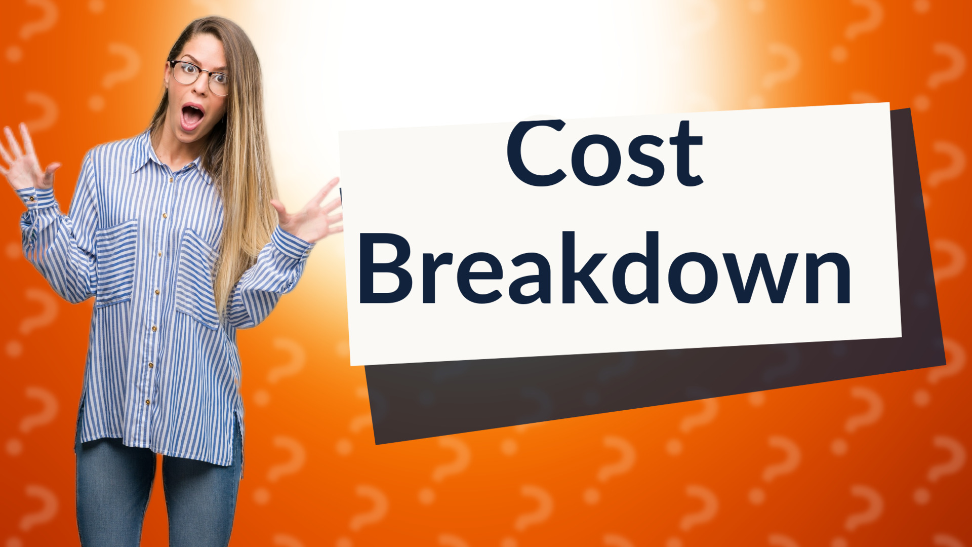 Cost Breakdown