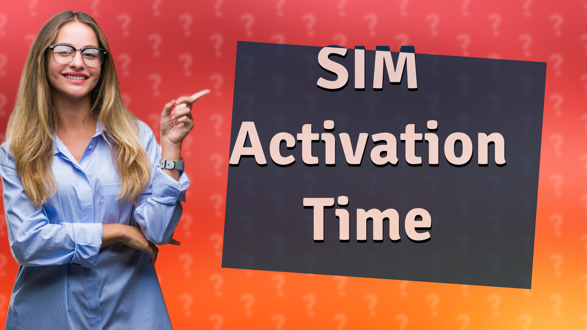 SIM Activation Time