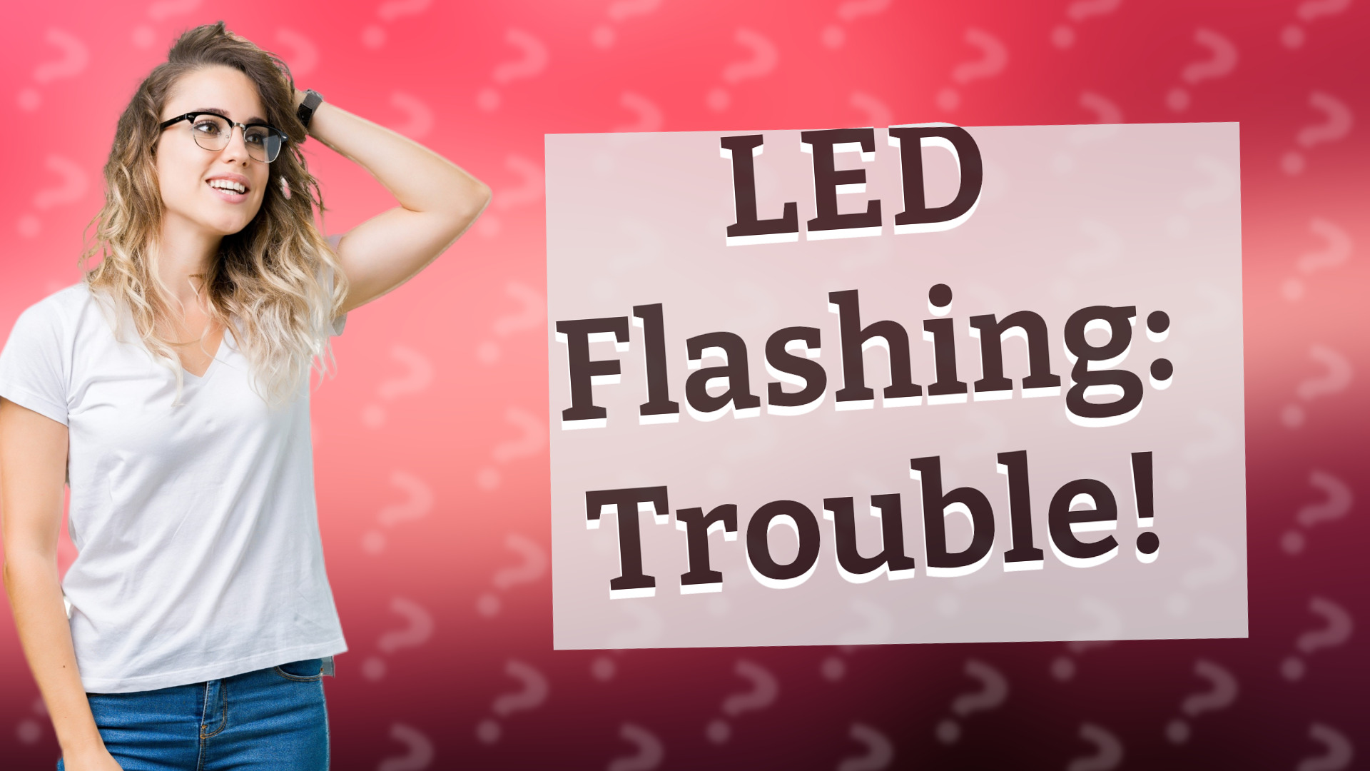 LED Flashing: Trouble!
