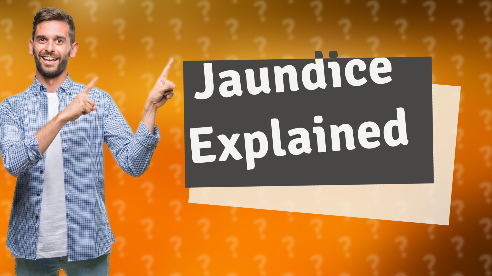 Jaundice Explained