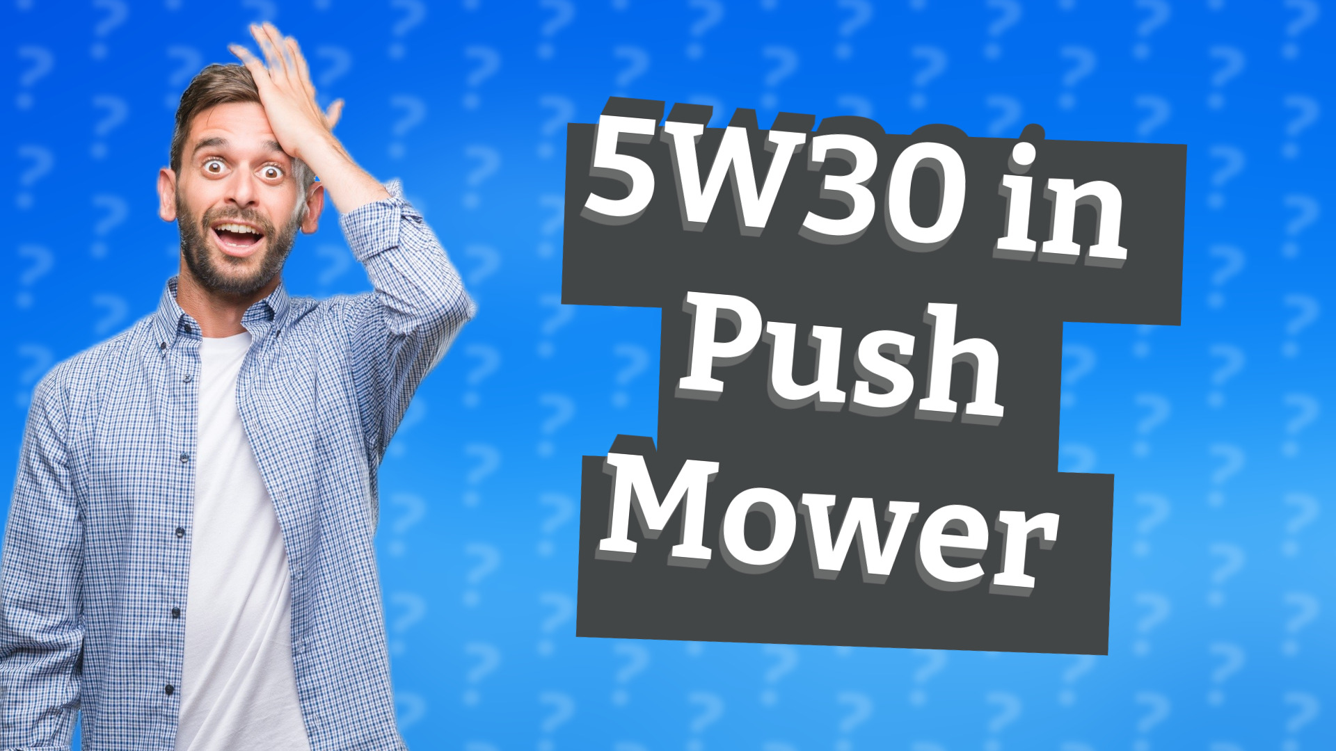 5W30 in Push Mower