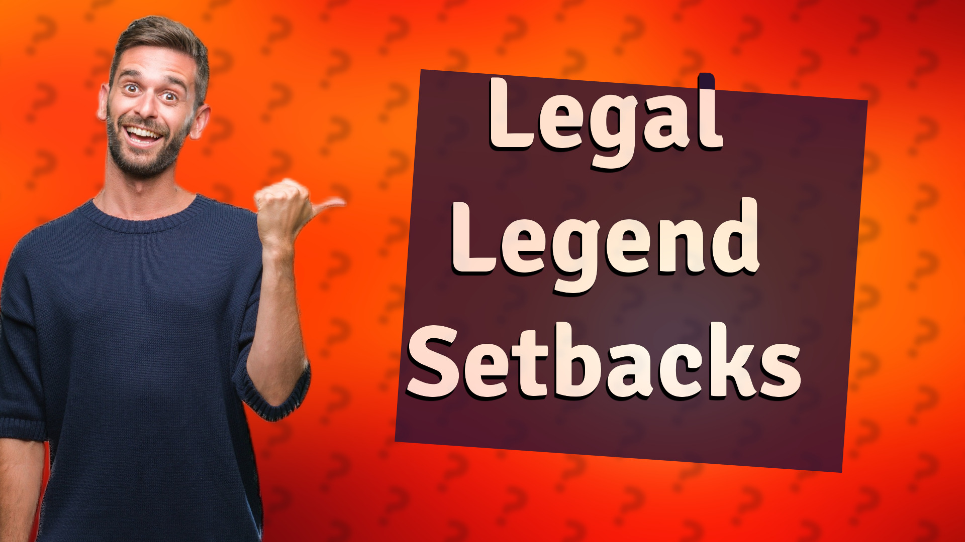 Legal Legend Setbacks