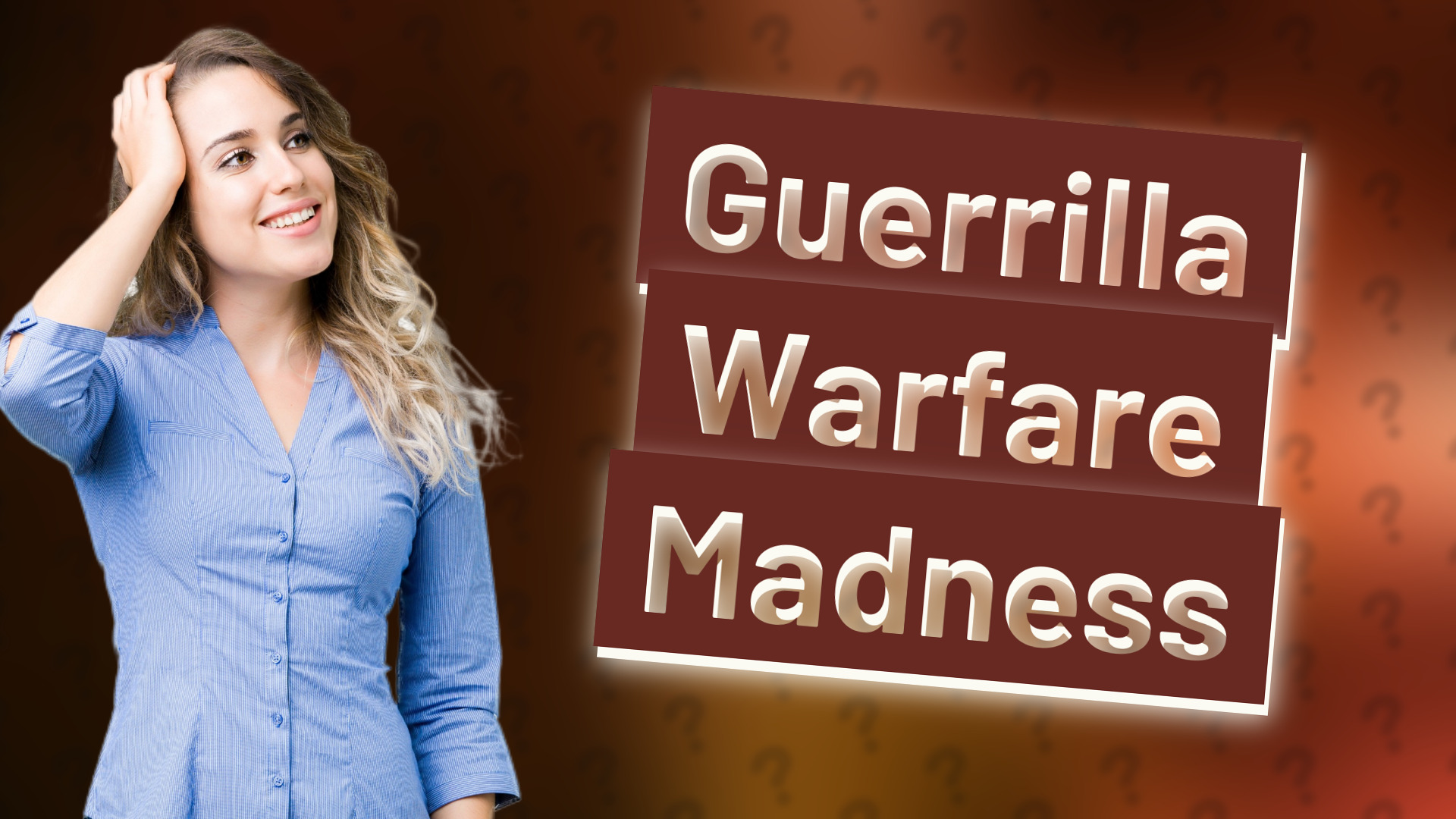 Guerrilla Warfare Madness