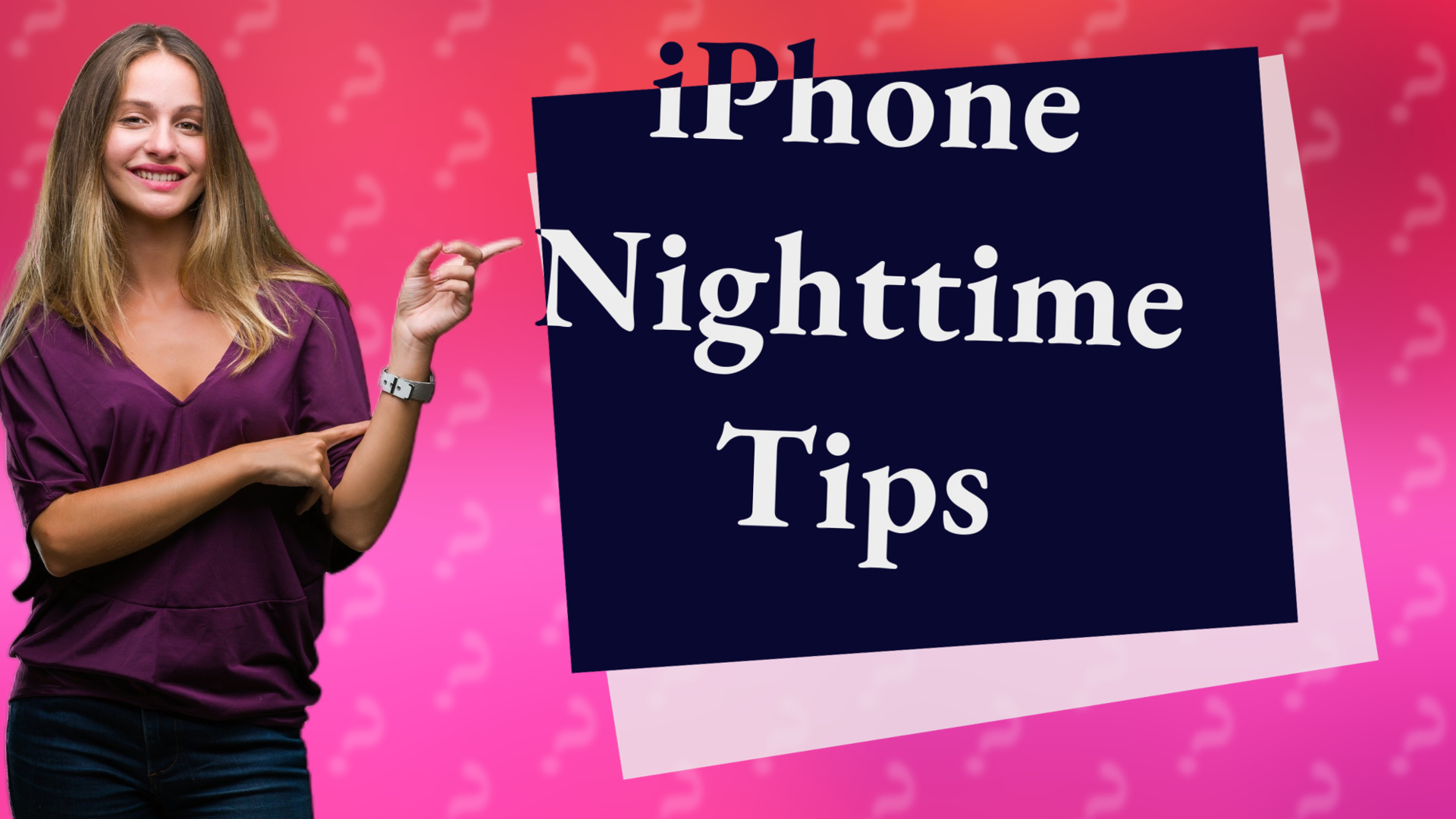 iPhone Nighttime Tips