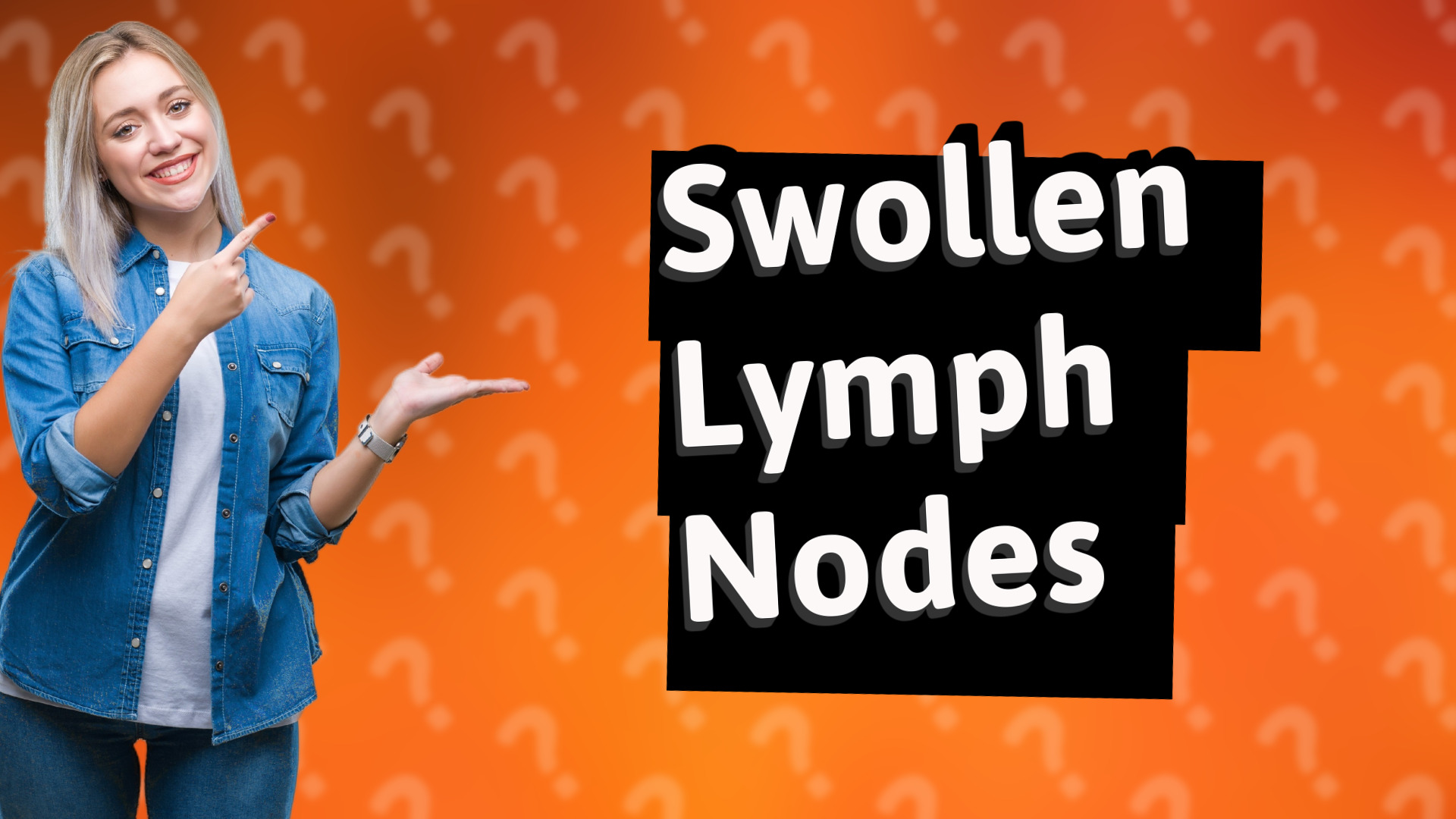 Swollen Lymph Nodes