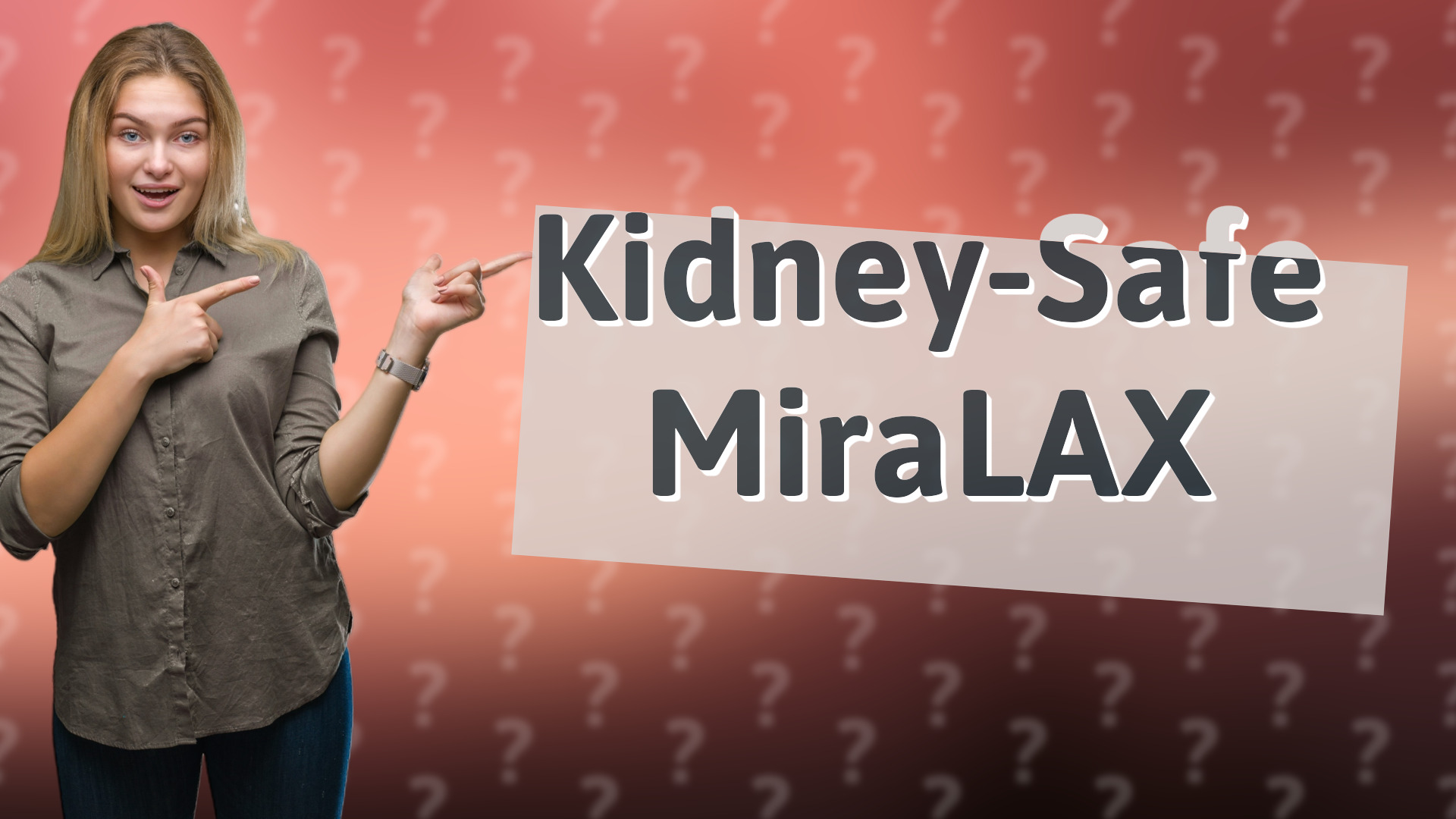 Kidney-Safe MiraLAX