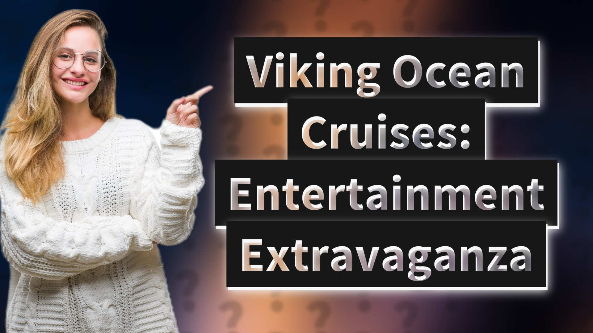 Viking Ocean Cruises: Entertainment Extravaganza