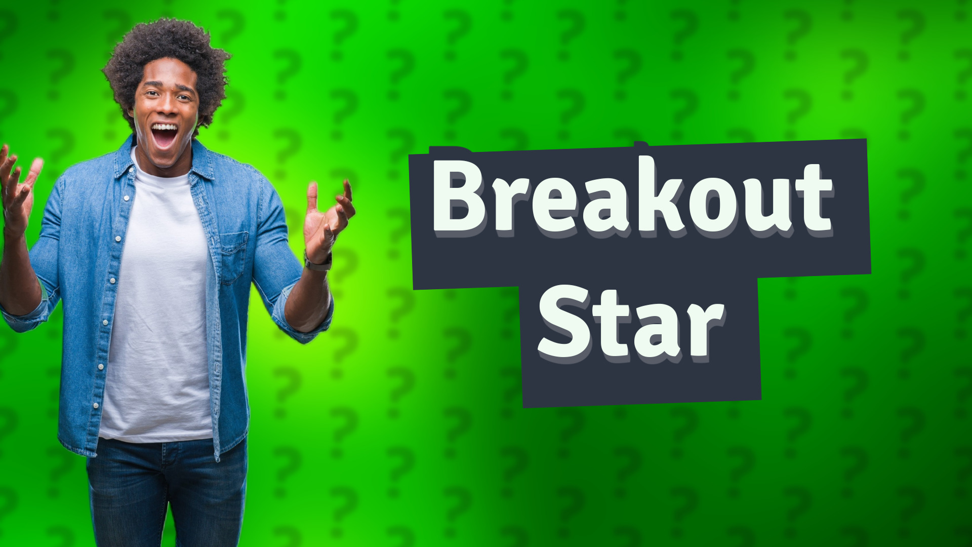 Breakout Star