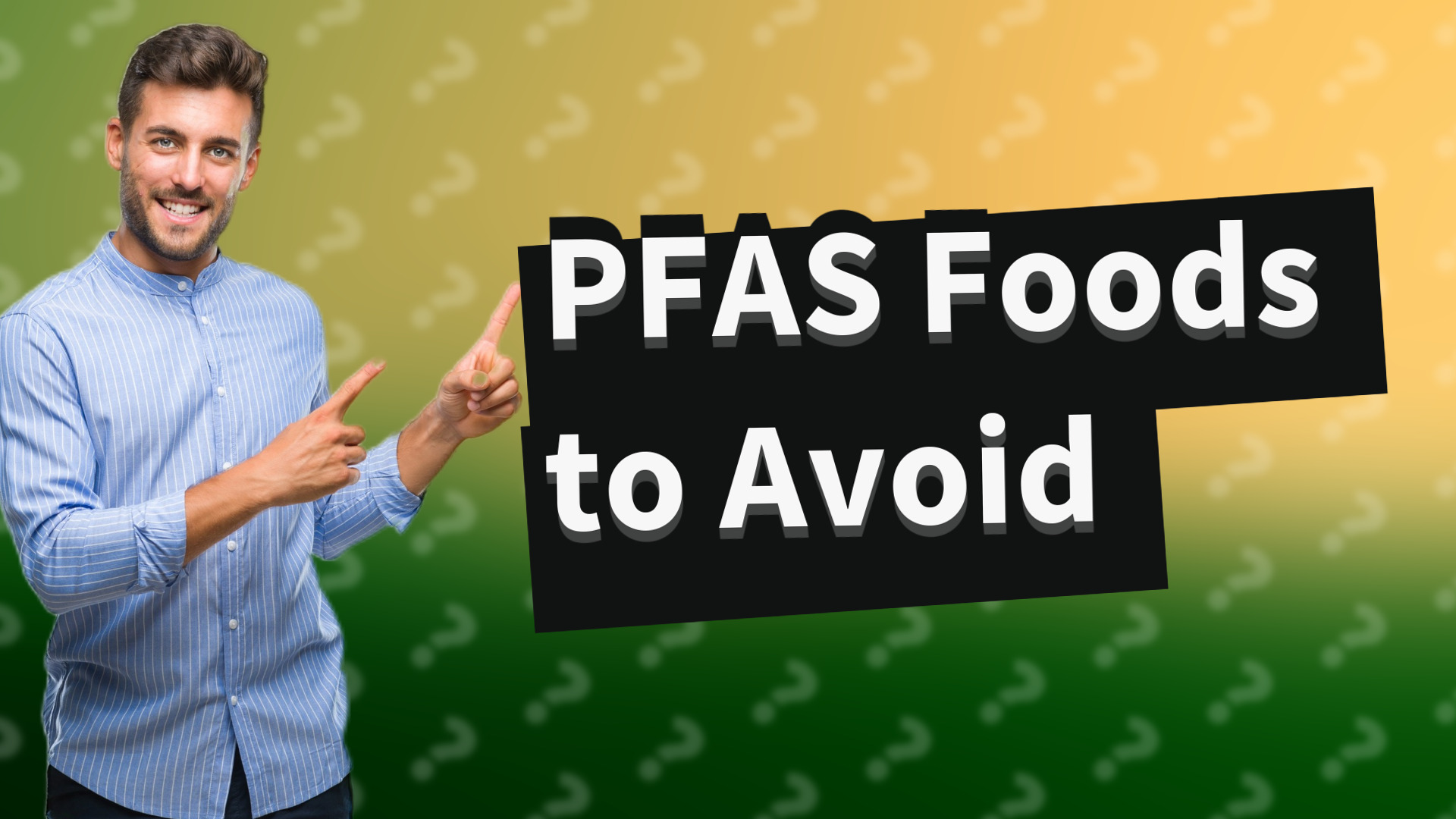 PFAS Foods to Avoid