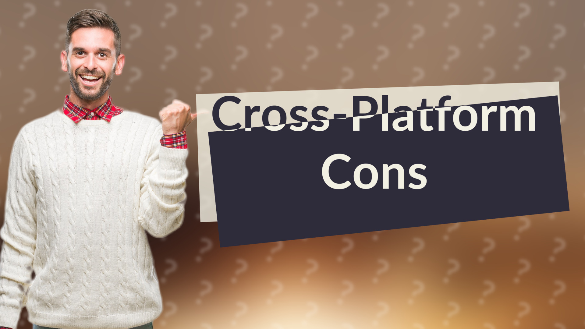 Cross-Platform Cons