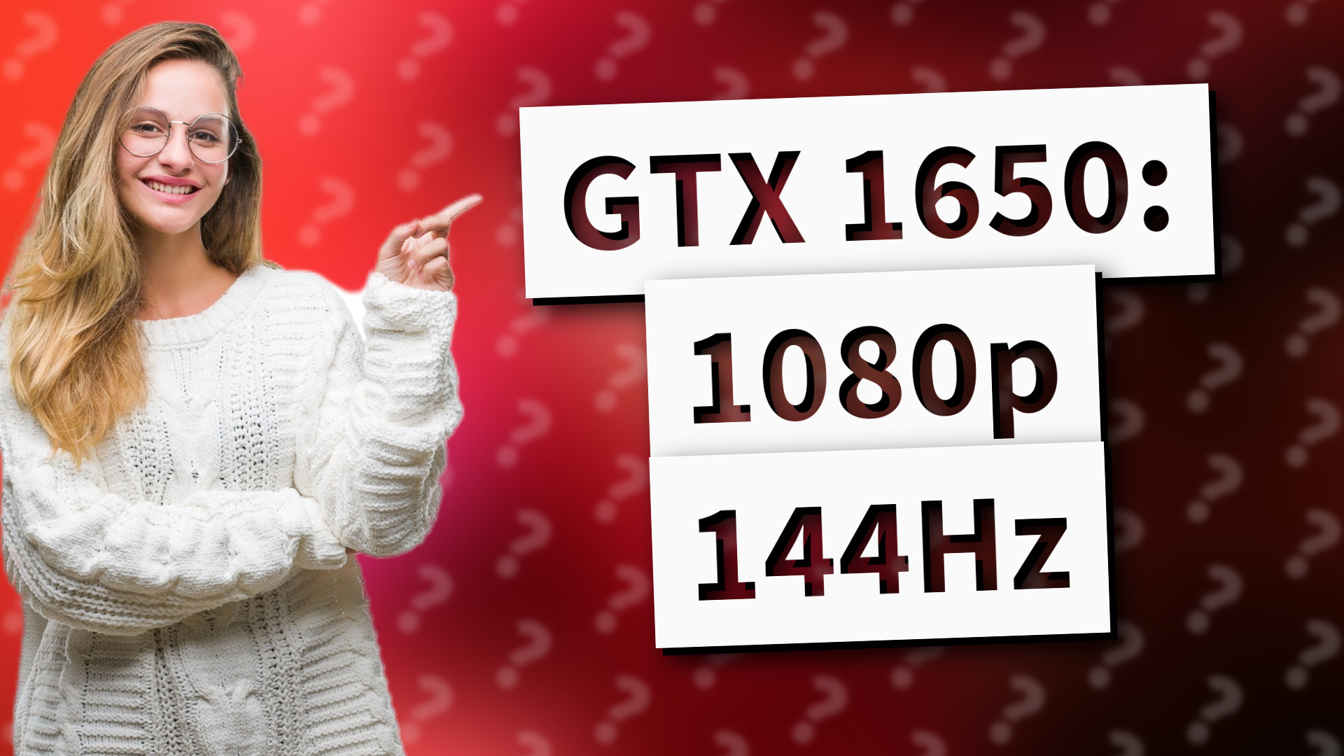 GTX 1650: 1080p 144Hz