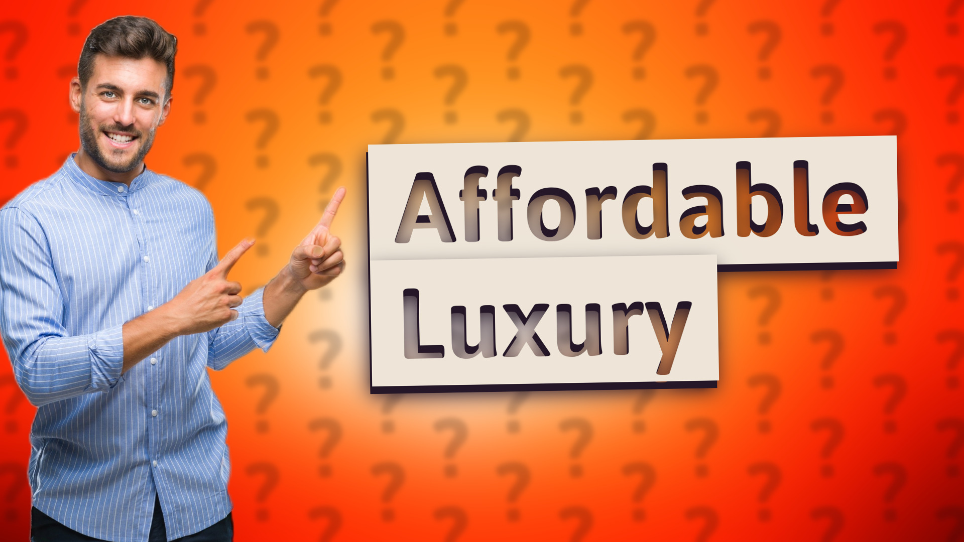 Affordable Luxury