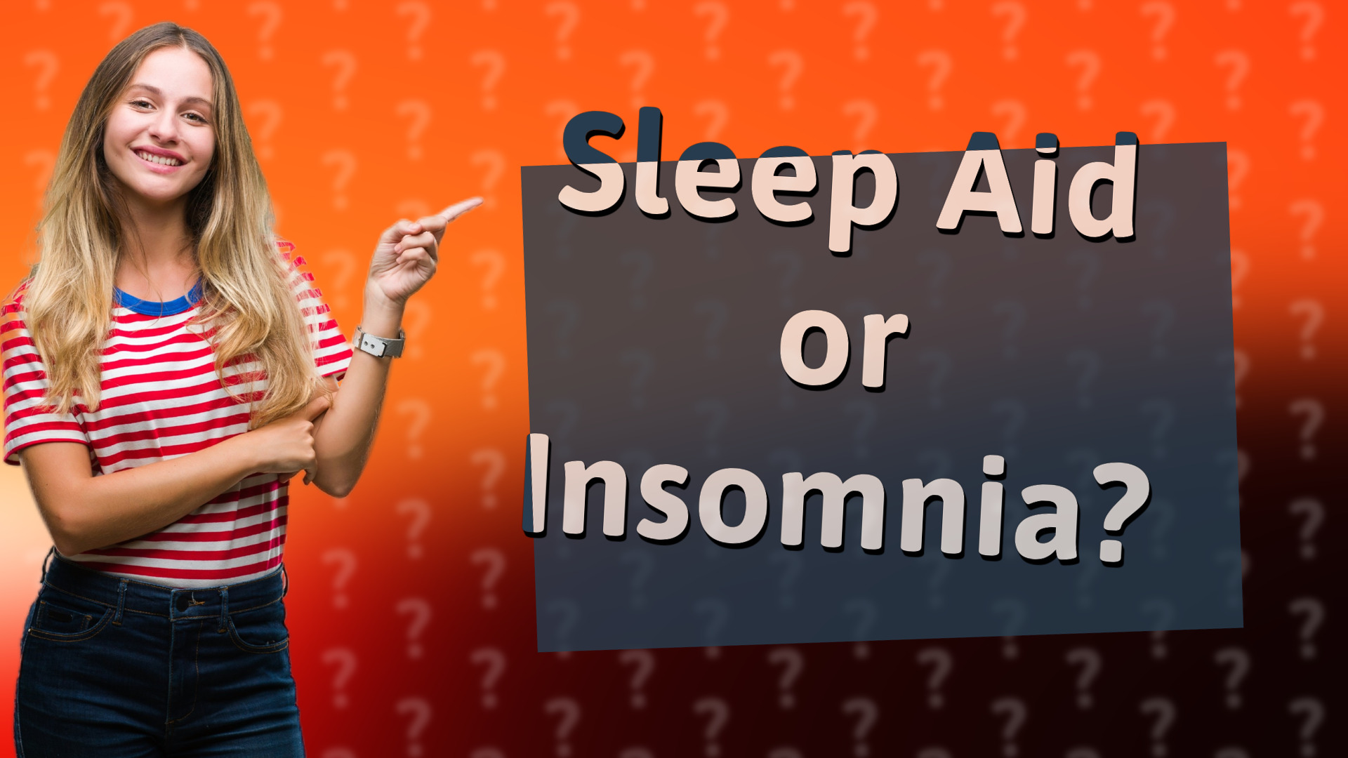 Sleep Aid or Insomnia?