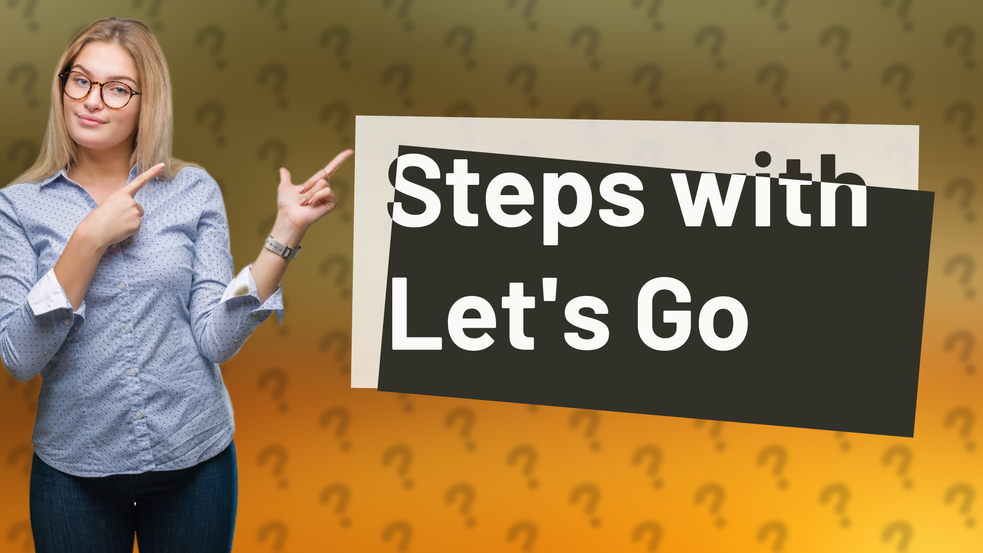 Steps with Let's Go