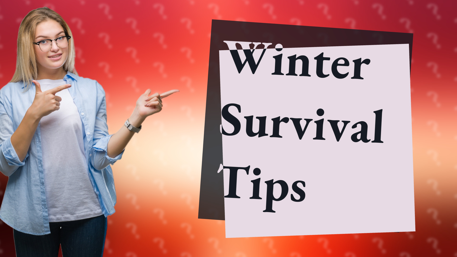 Winter Survival Tips