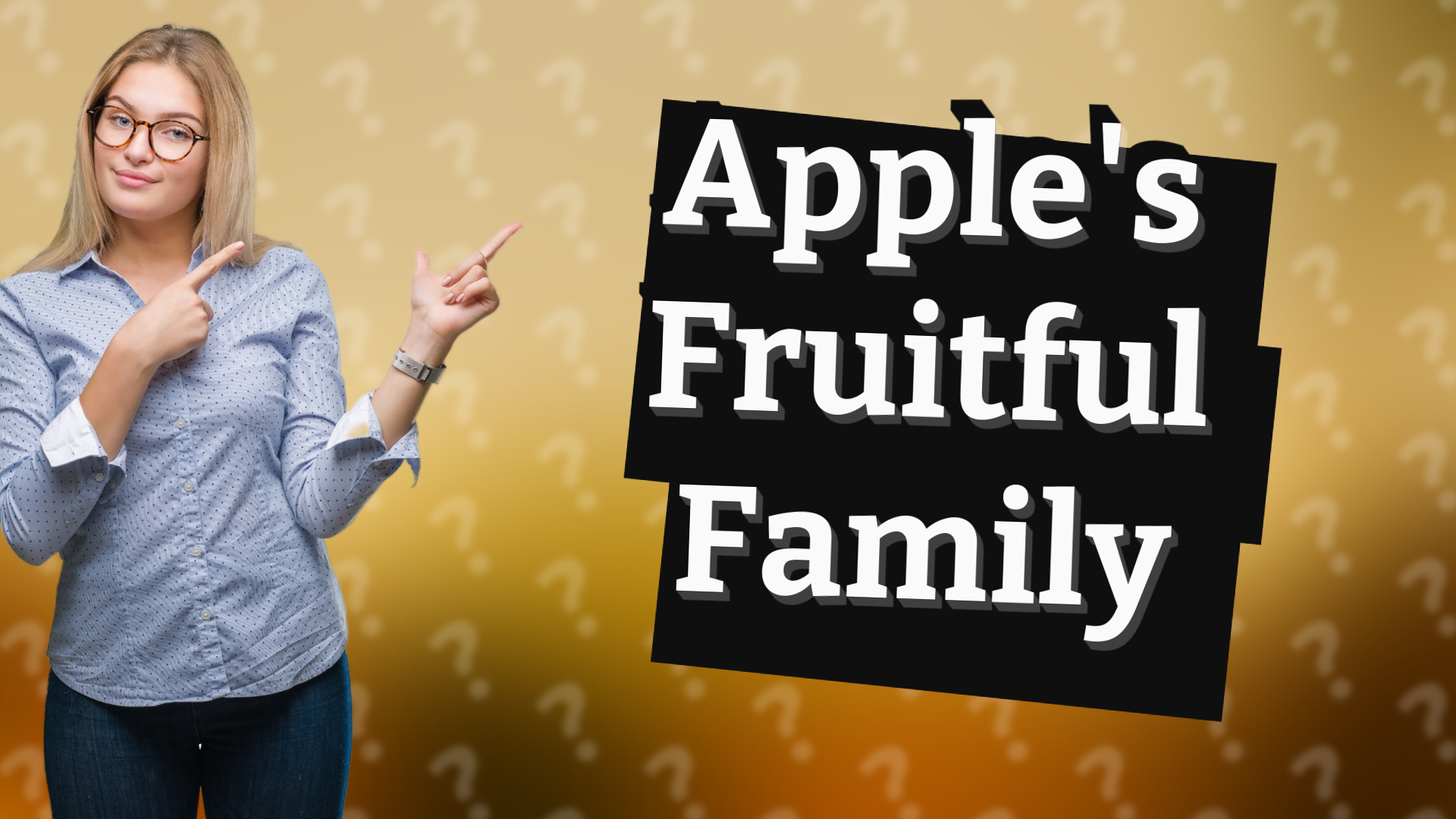 Apple's Fruitful Family