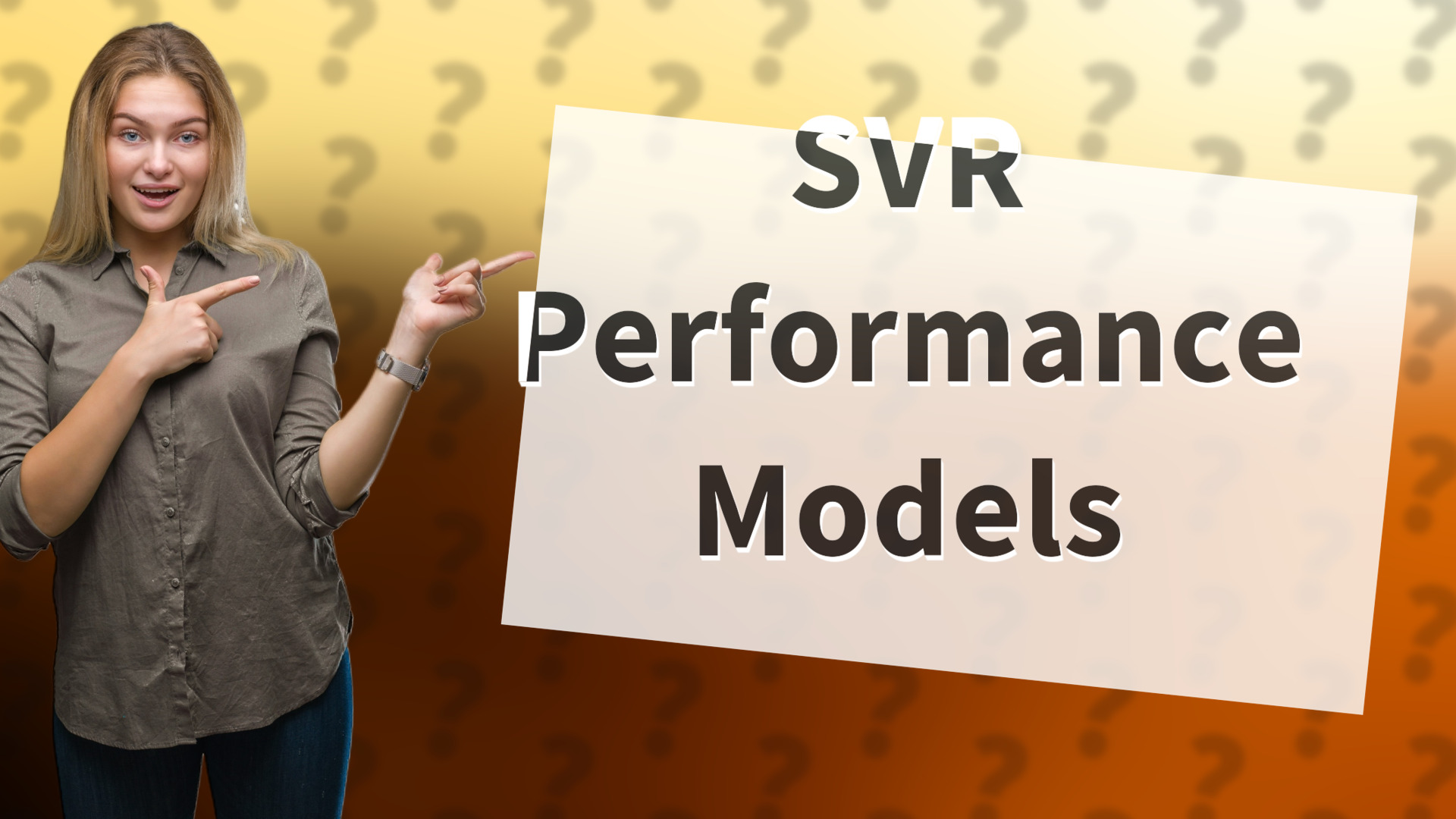 SVR Performance Models