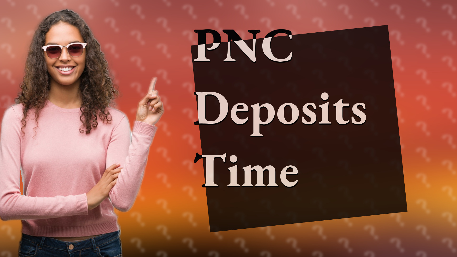 PNC Deposits Time