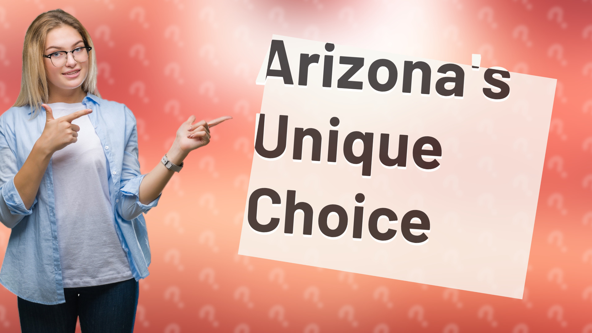 Arizona's Unique Choice