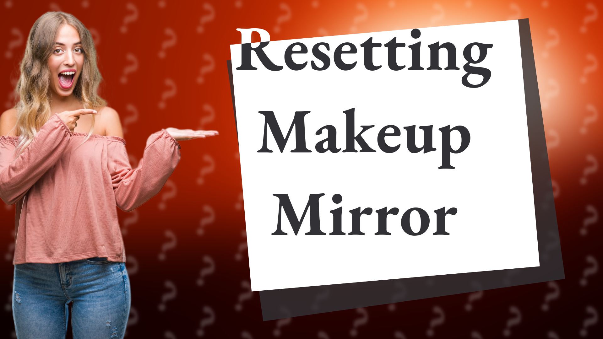 Resetting Makeup Mirror