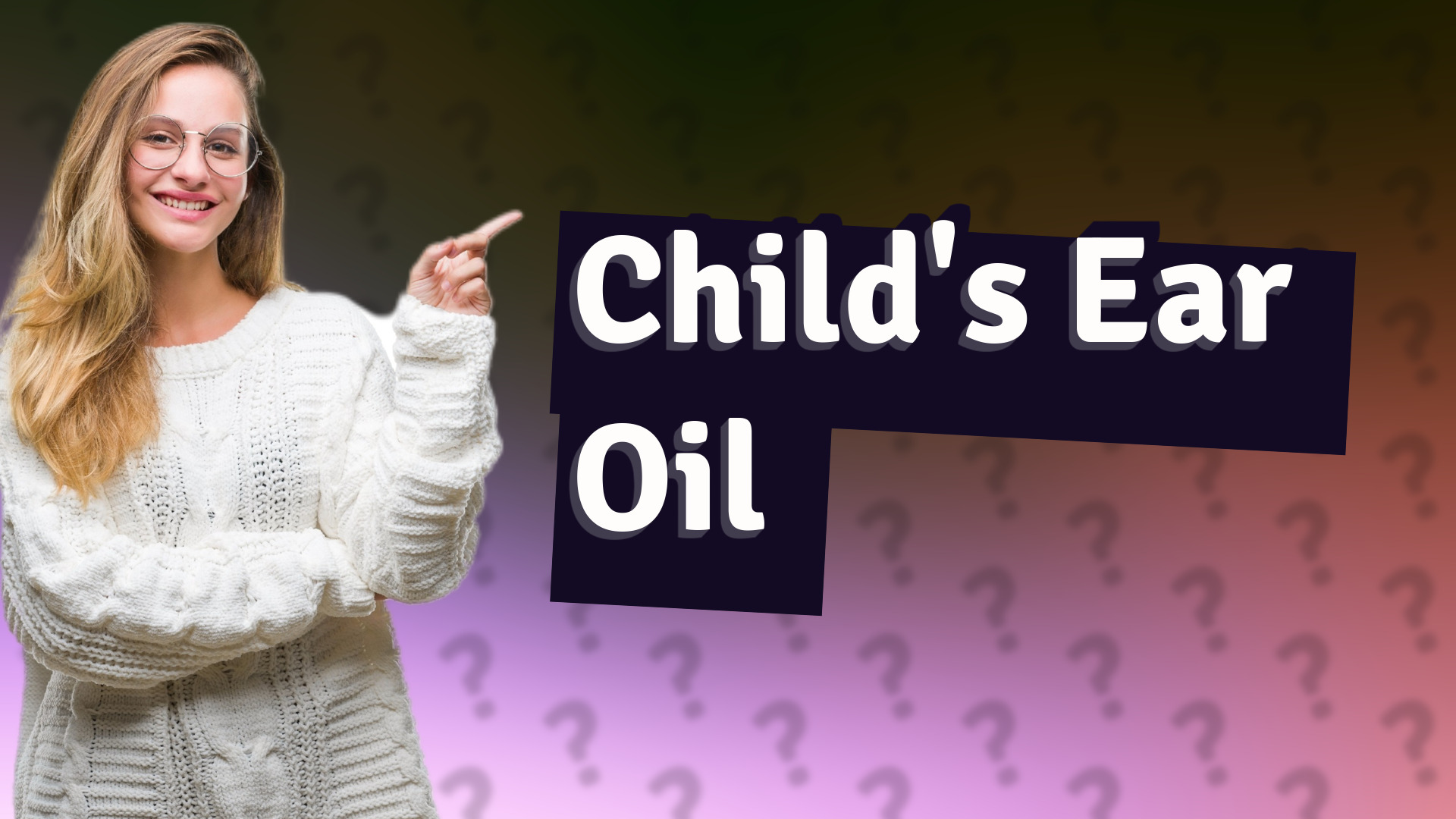 Child's Ear Oil