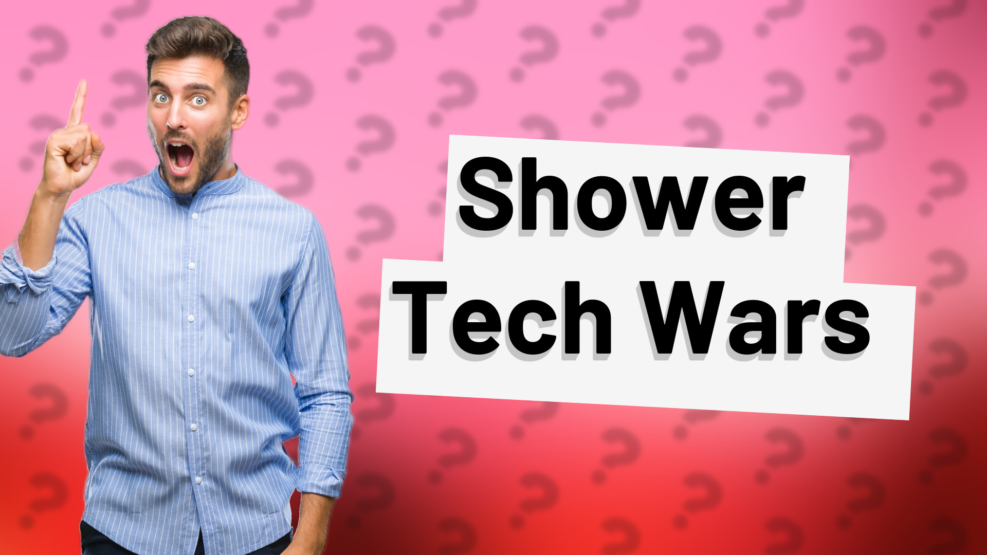 Shower Tech Wars