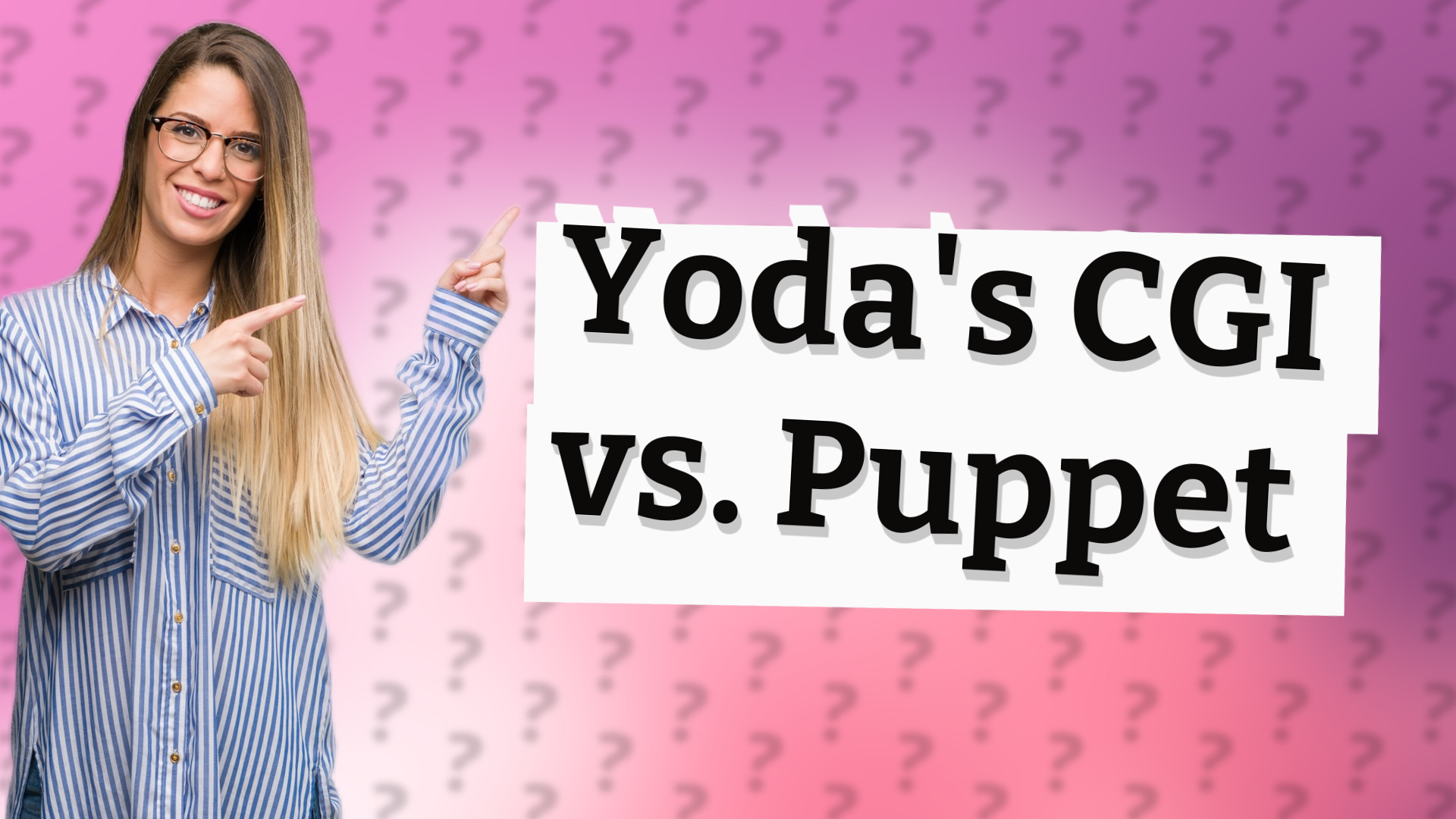 Yoda's CGI vs. Puppet