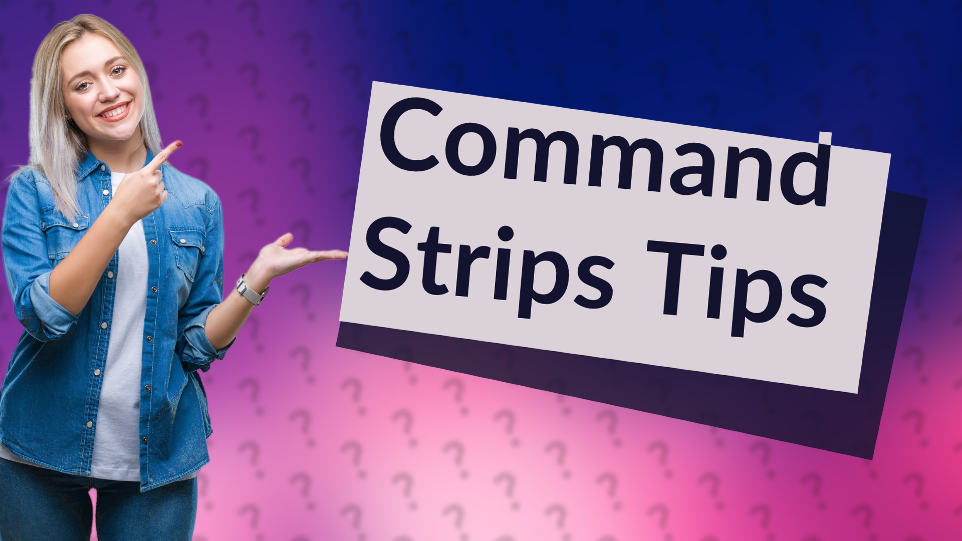 Command Strips Tips