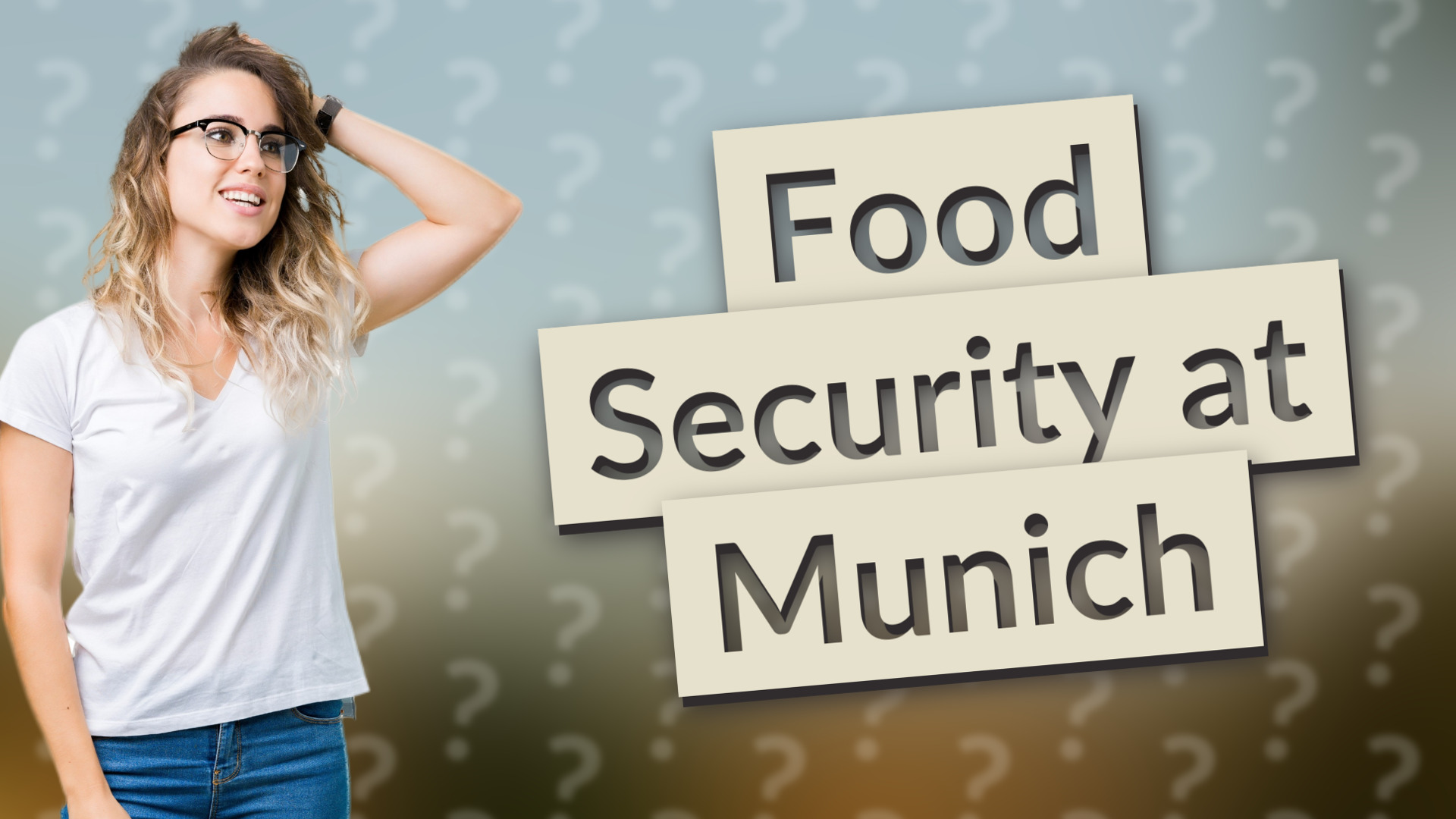 Food Security at Munich