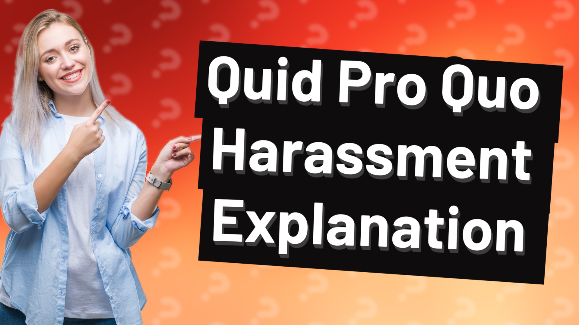 Quid Pro Quo Harassment Explanation