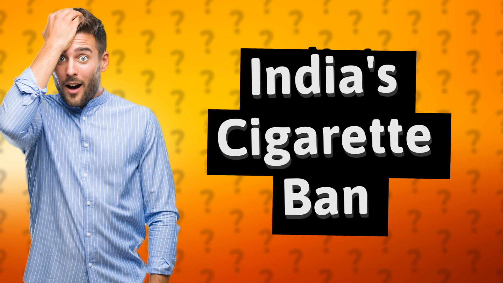 India's Cigarette Ban