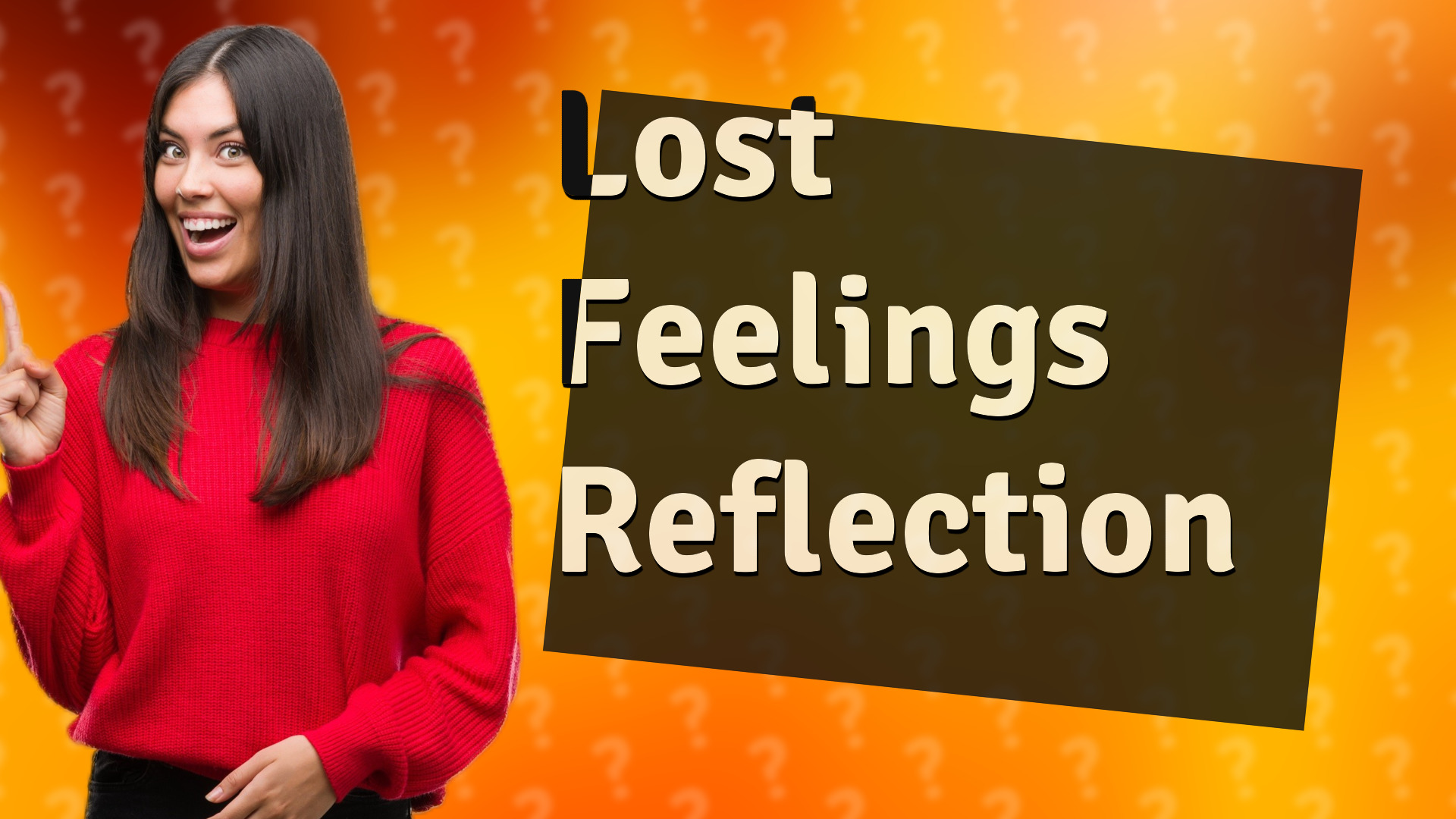 Lost Feelings Reflection