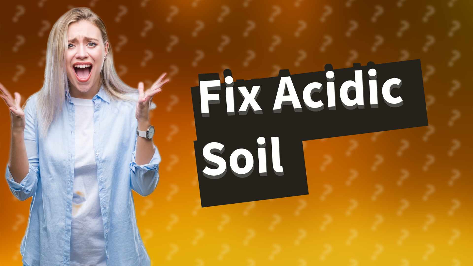 Fix Acidic Soil