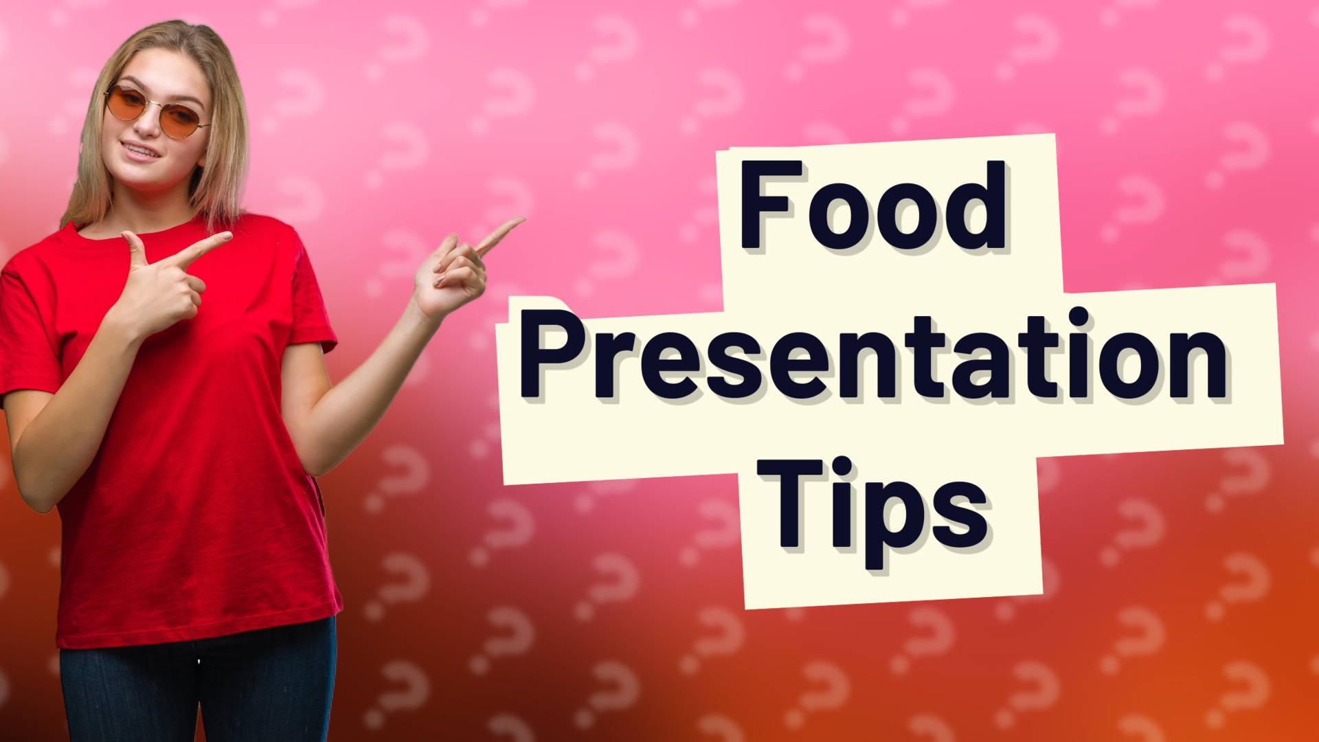 Food Presentation Tips