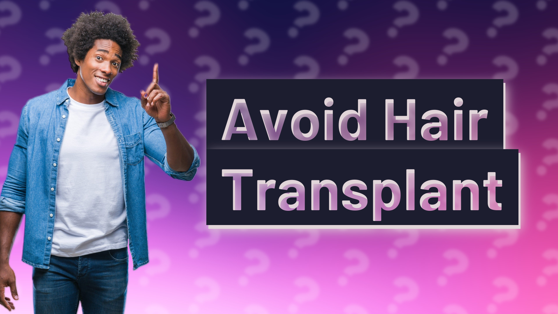 Avoid Hair Transplant