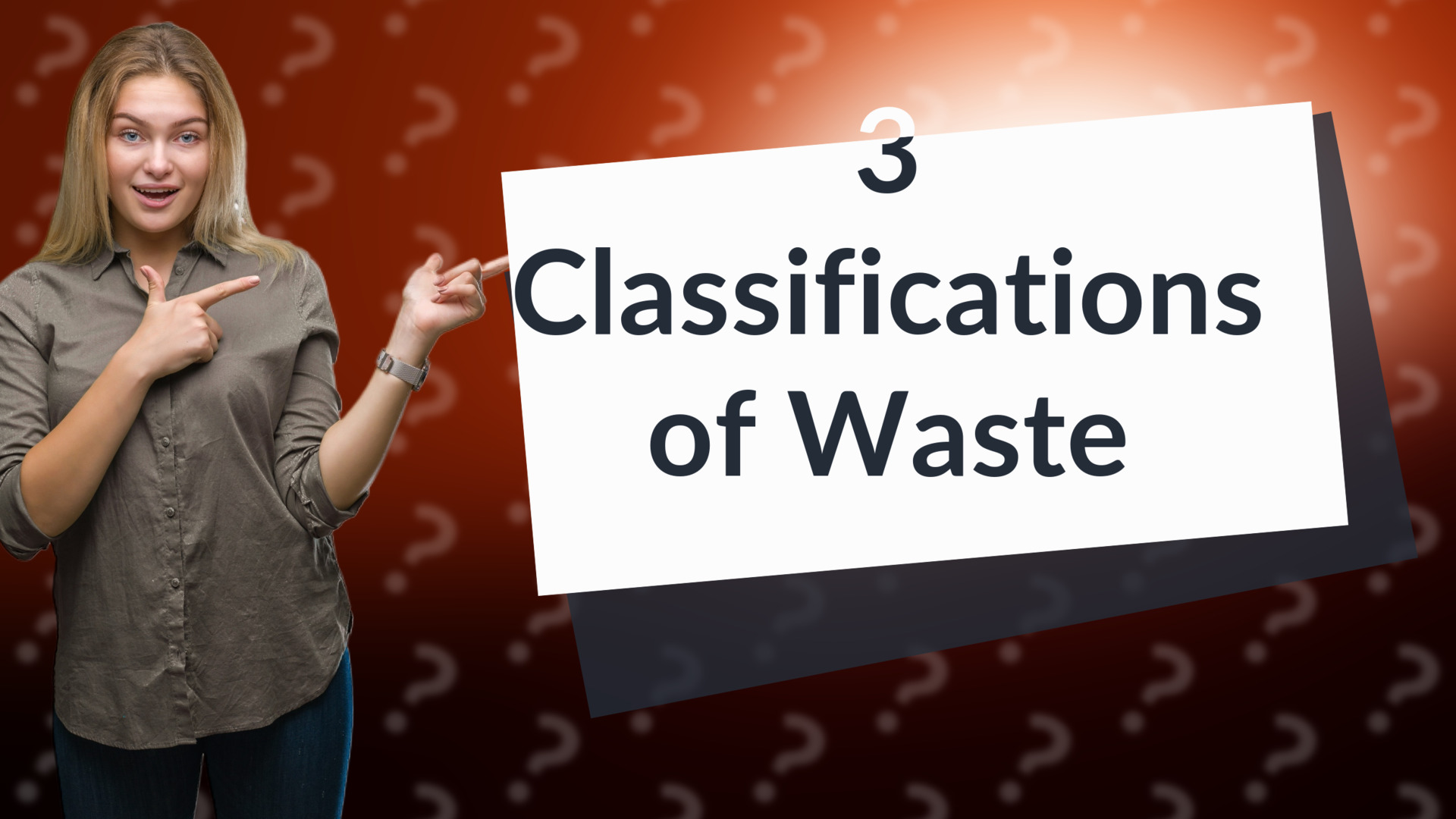 3 Classifications of Waste