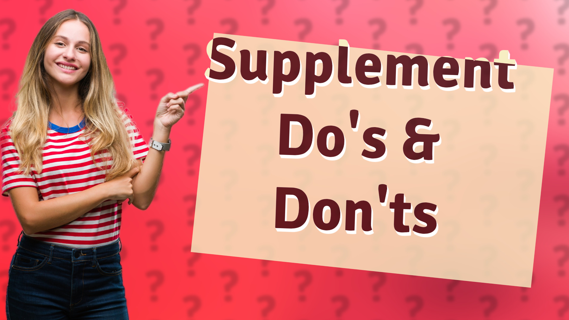 Supplement Do's & Don'ts
