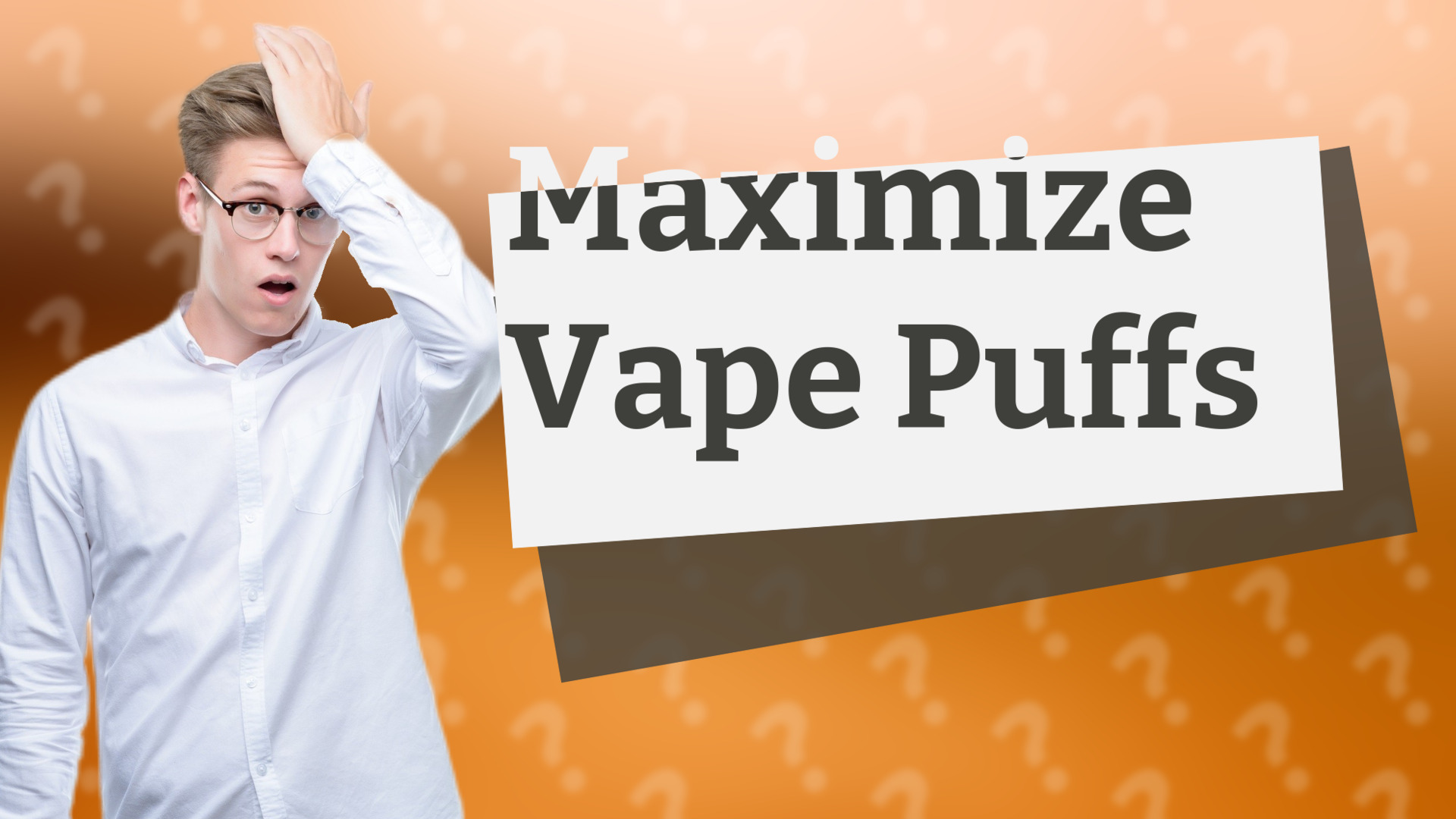 Maximize Vape Puffs