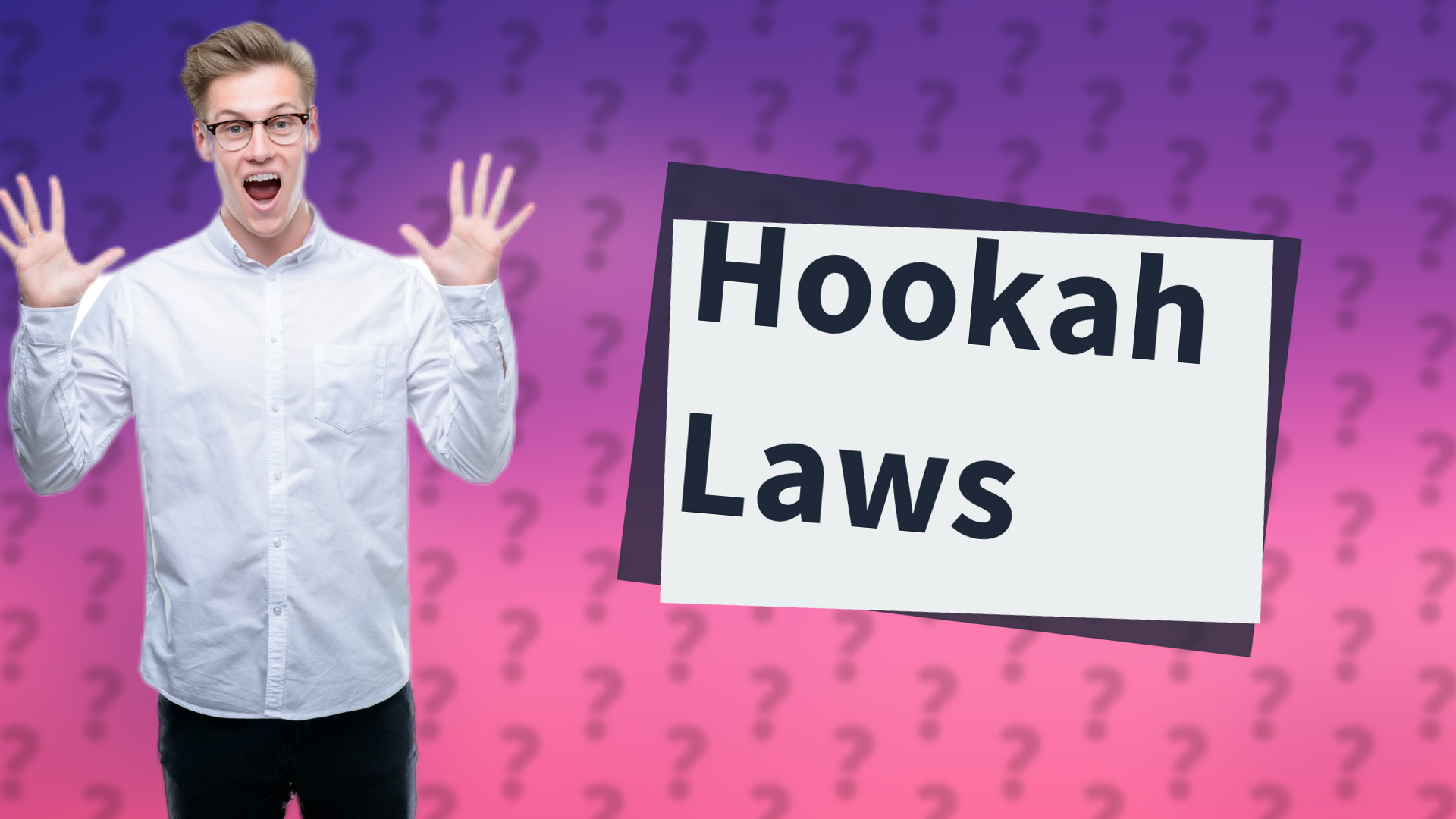 Hookah Laws