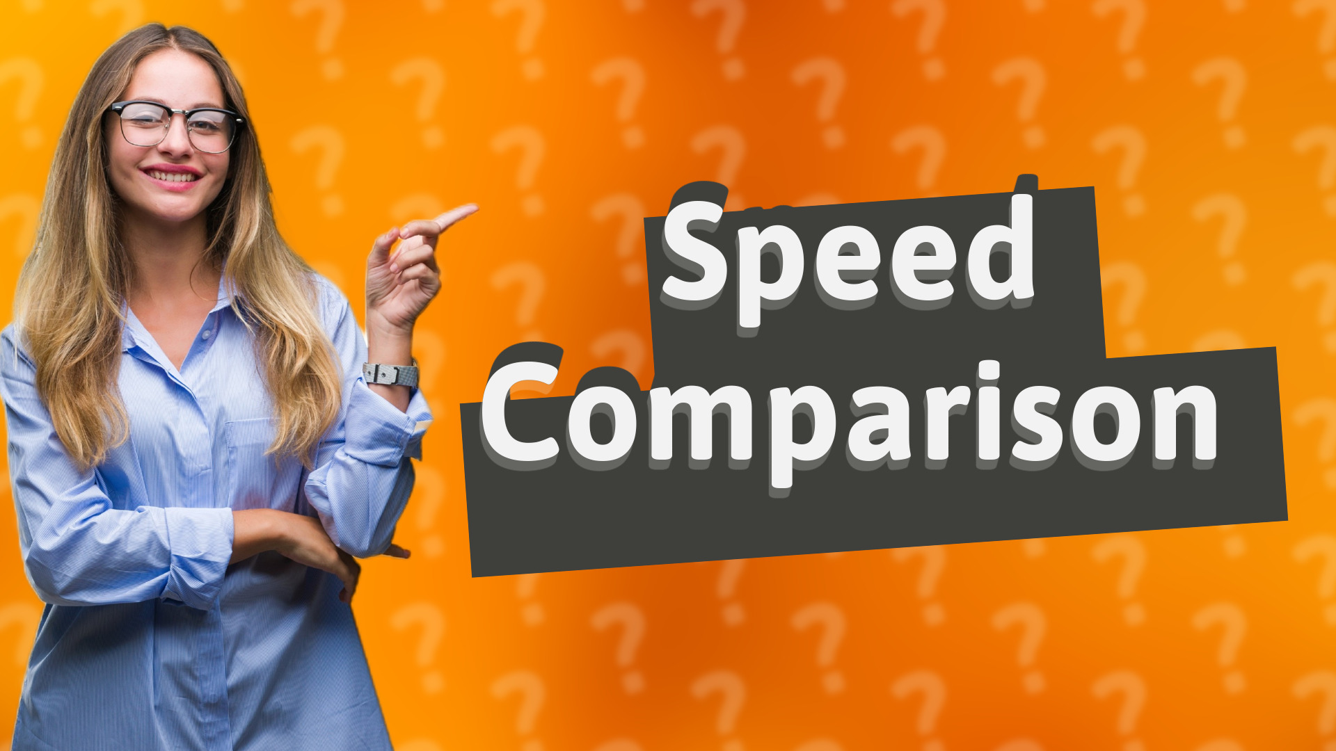 Speed Comparison