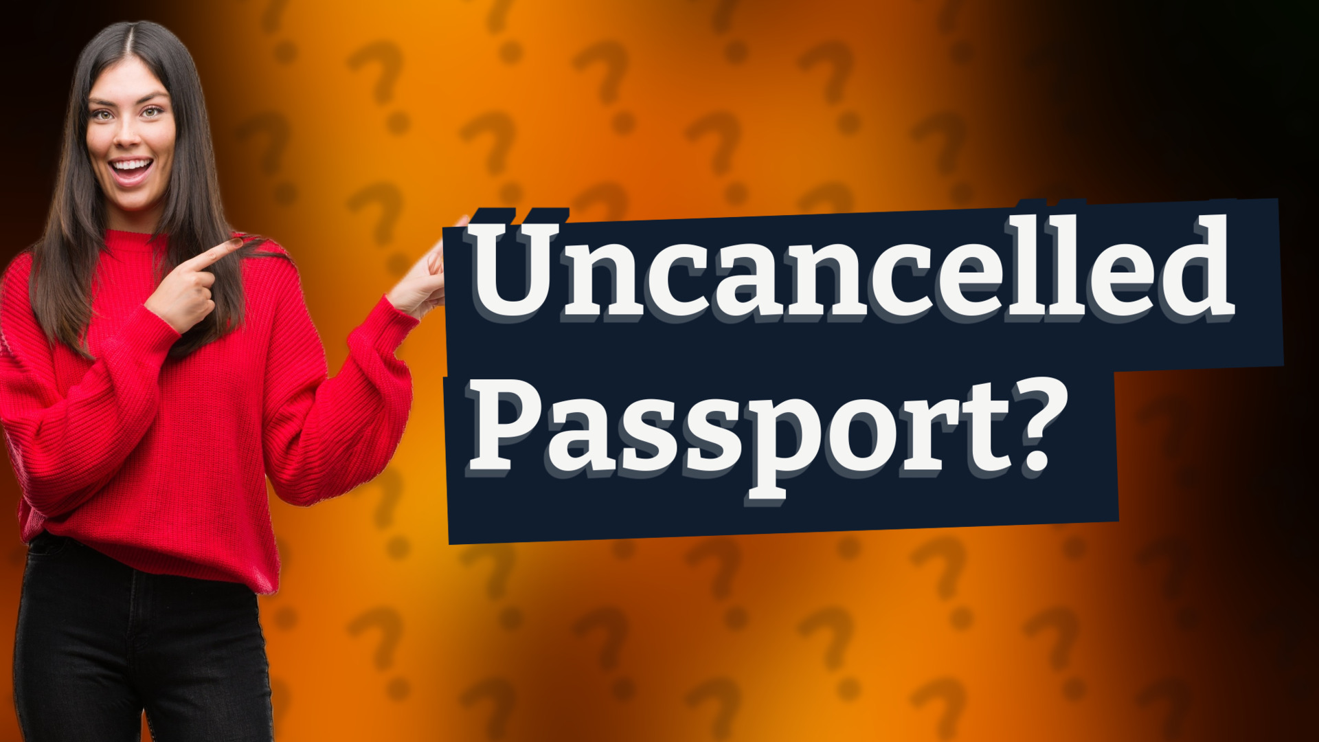 Uncancelled Passport?