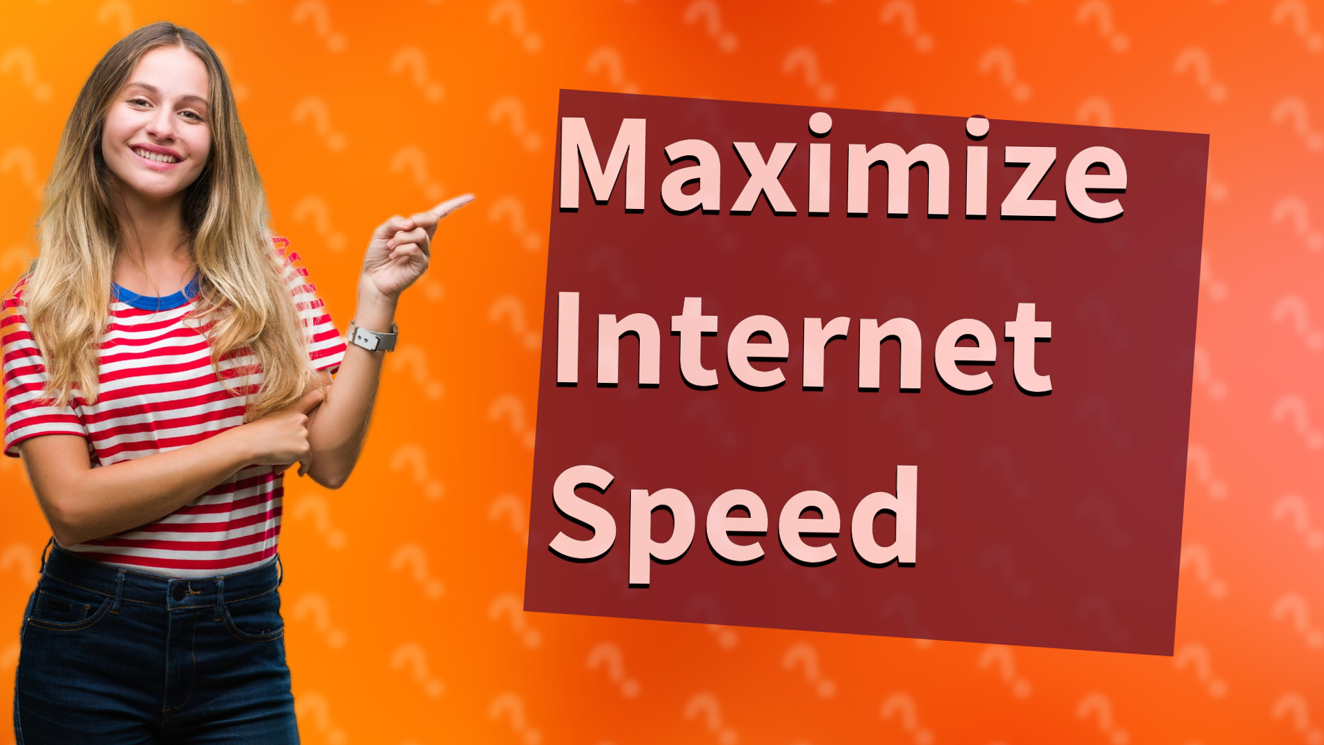 Maximize Internet Speed