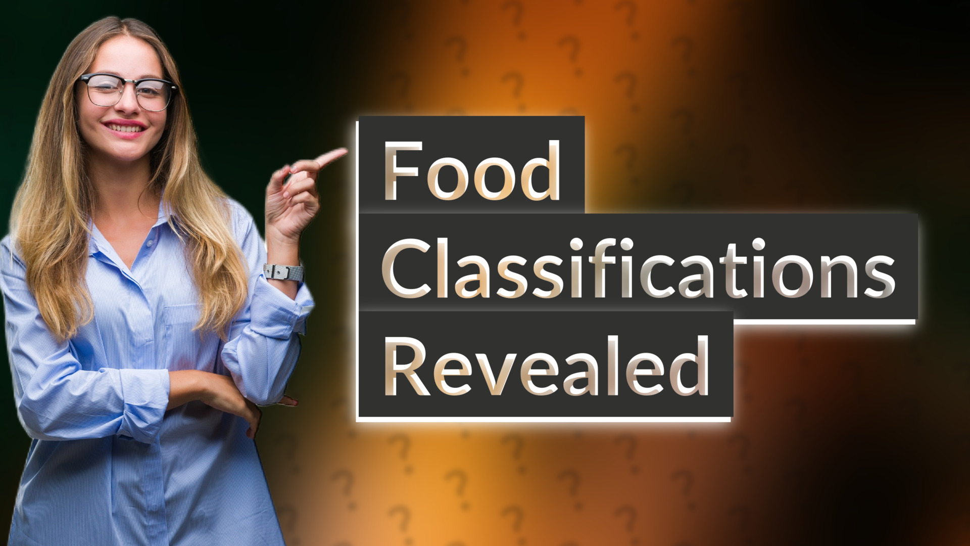 Food Classifications Revealed