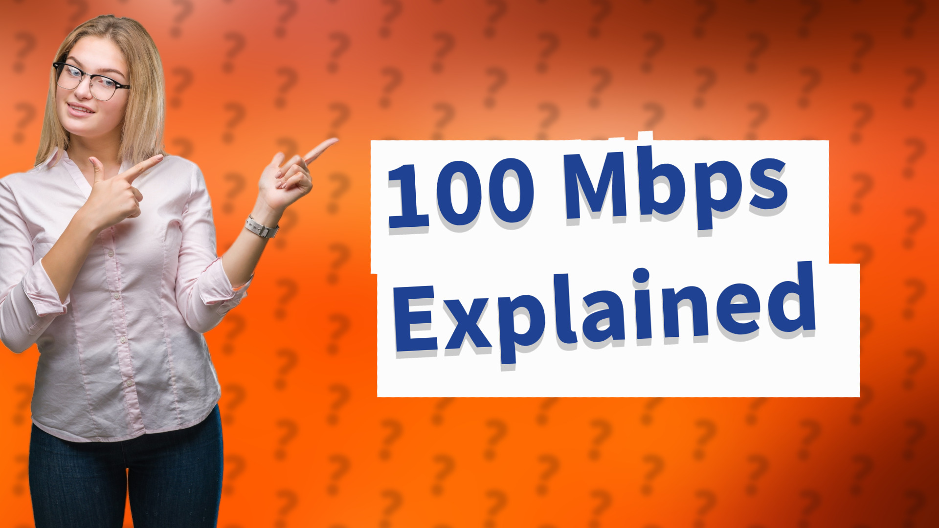 100 Mbps Explained
