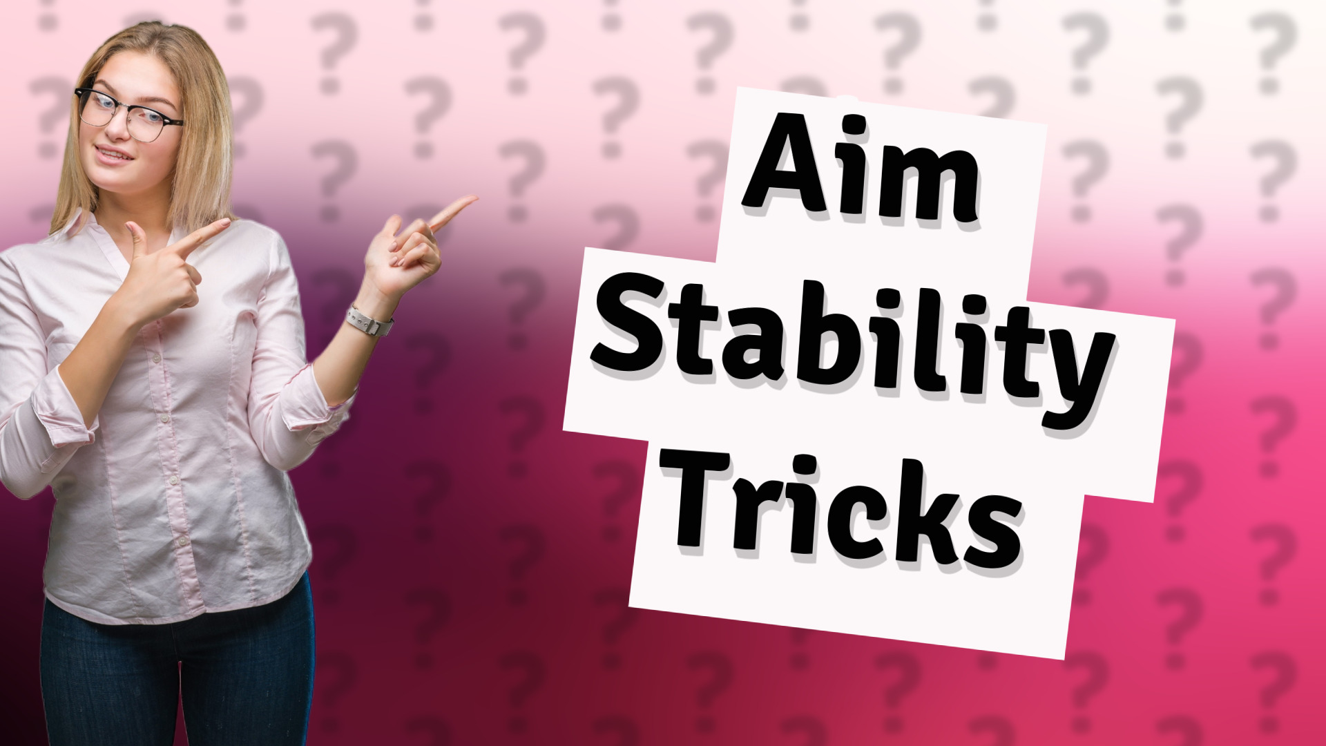 Aim Stability Tricks