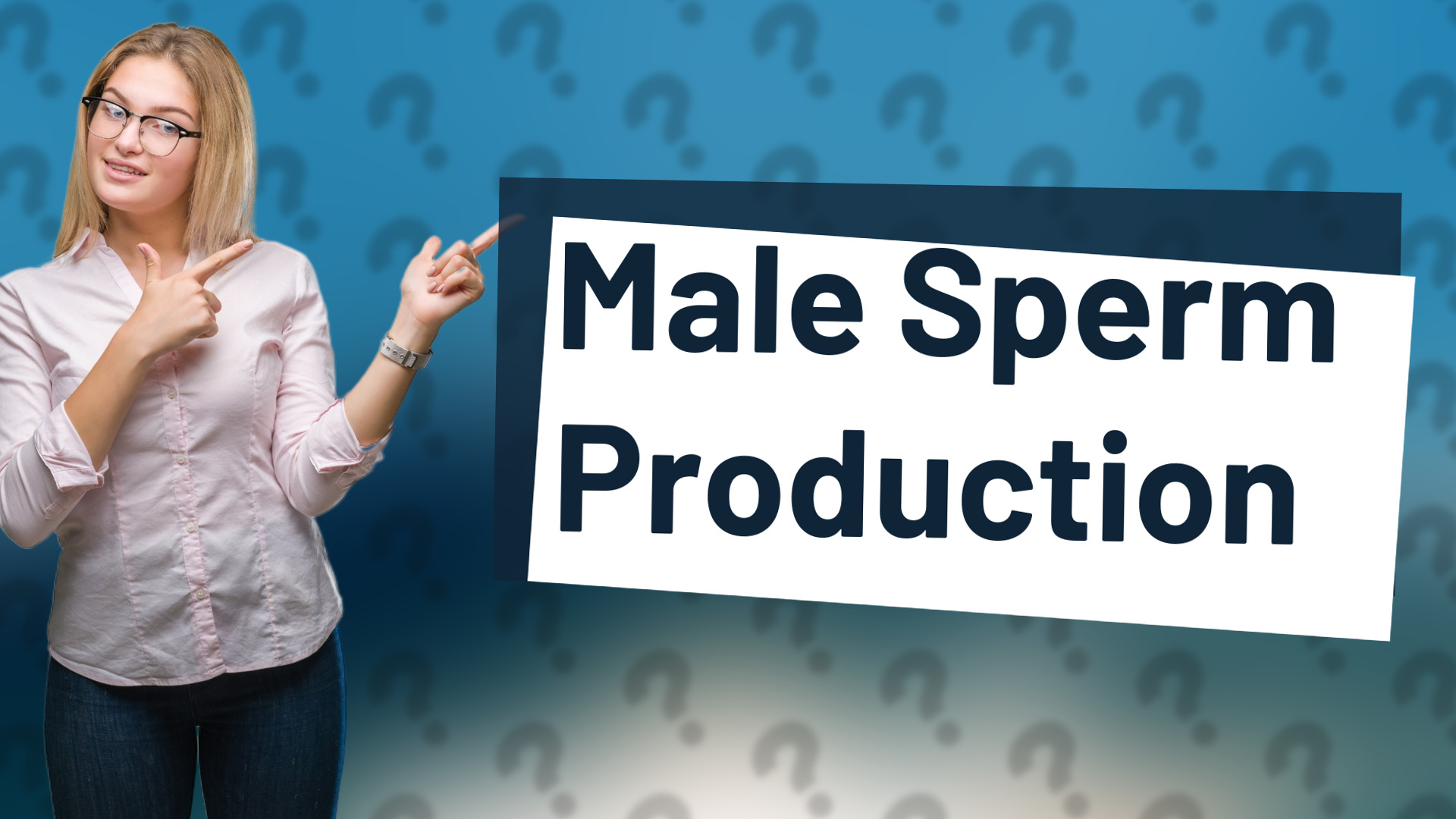 Male Sperm Production