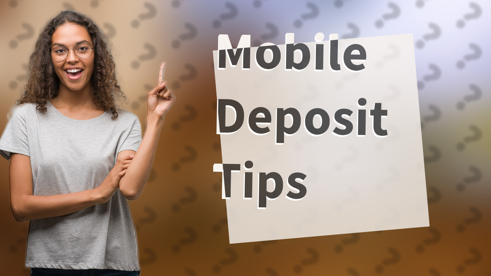 Mobile Deposit Tips