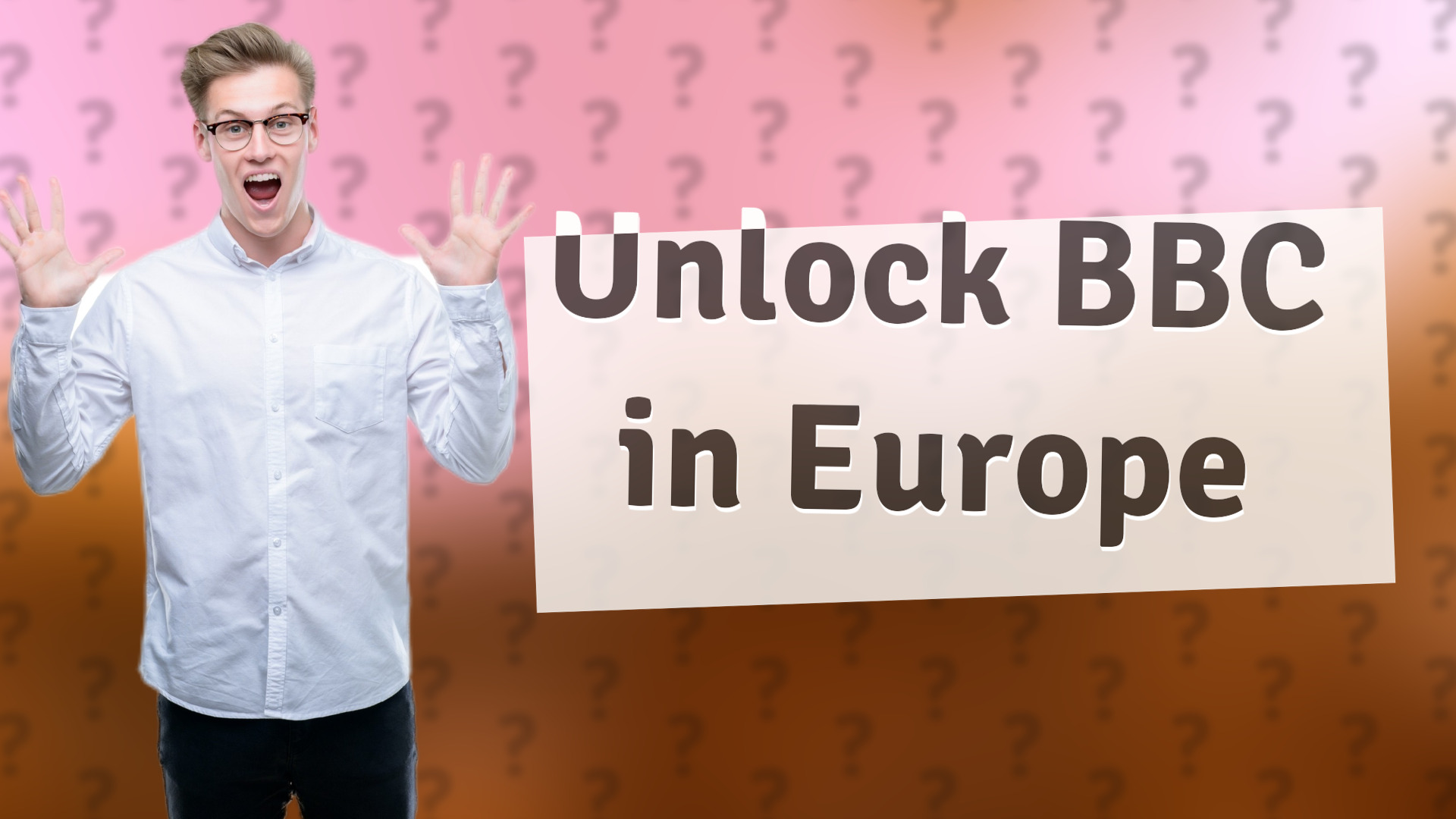 Unlock BBC in Europe