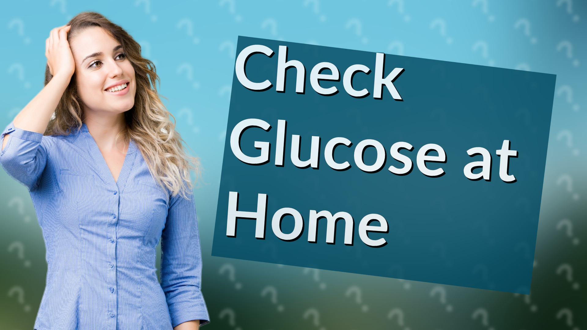 Check Glucose at Home